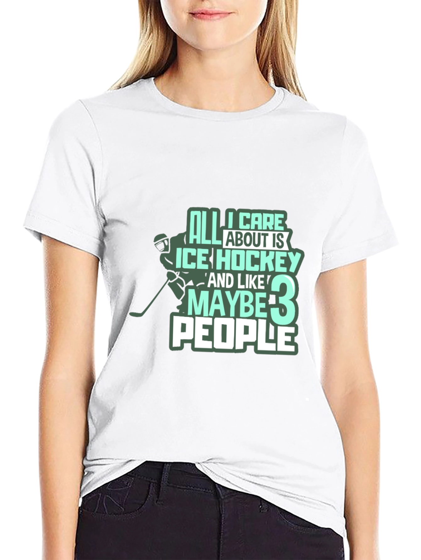 Black Ice Hockey T-Shirt: All I Care About Is Hockey & Maybe 3 People view 9