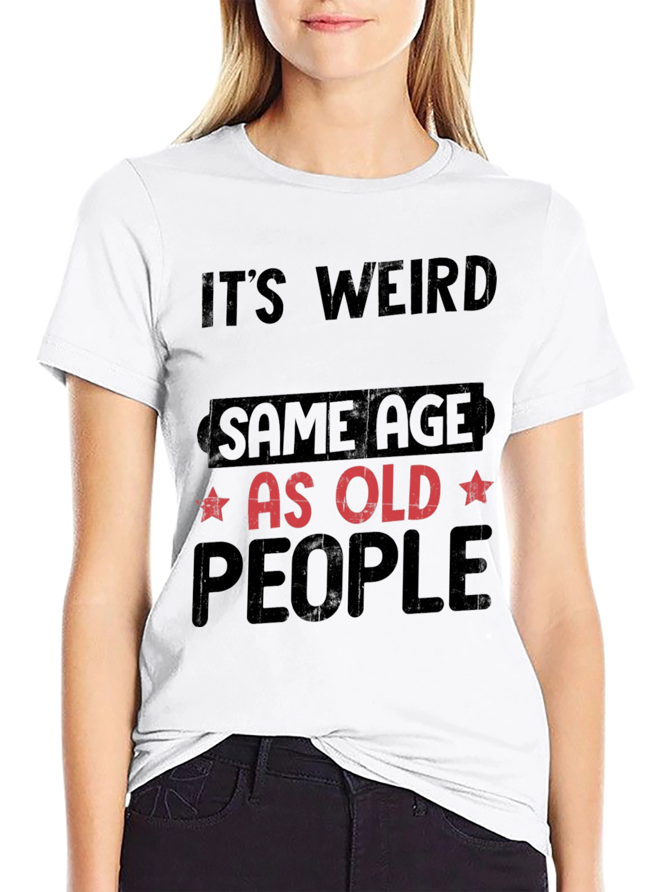 Black It's Weird, Same Age As Old People T-Shirt view 9