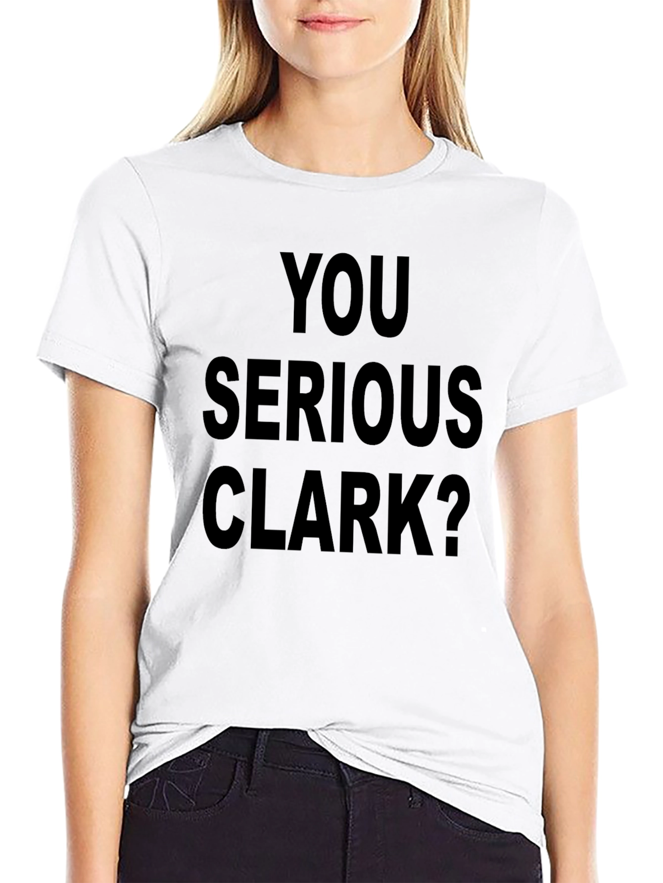 Black You Serious Clark? Graphic Tee view 9