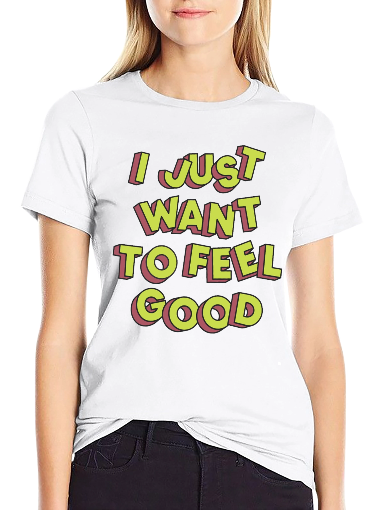 Black I Just Want To Feel Good Graphic T-Shirt view 9