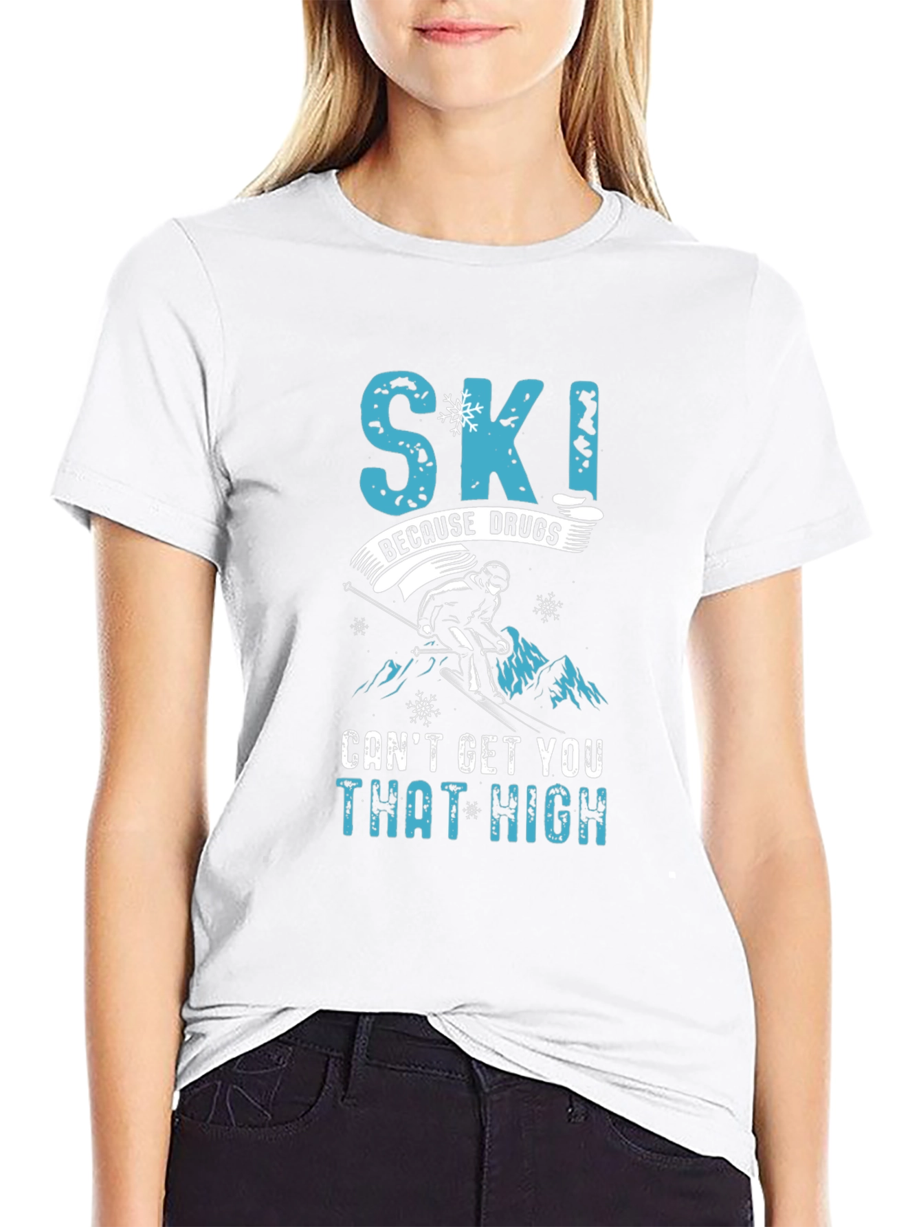 Black Skiing Humor Graphic Tee - "Ski Because Drugs Can't Get You That High" view 9
