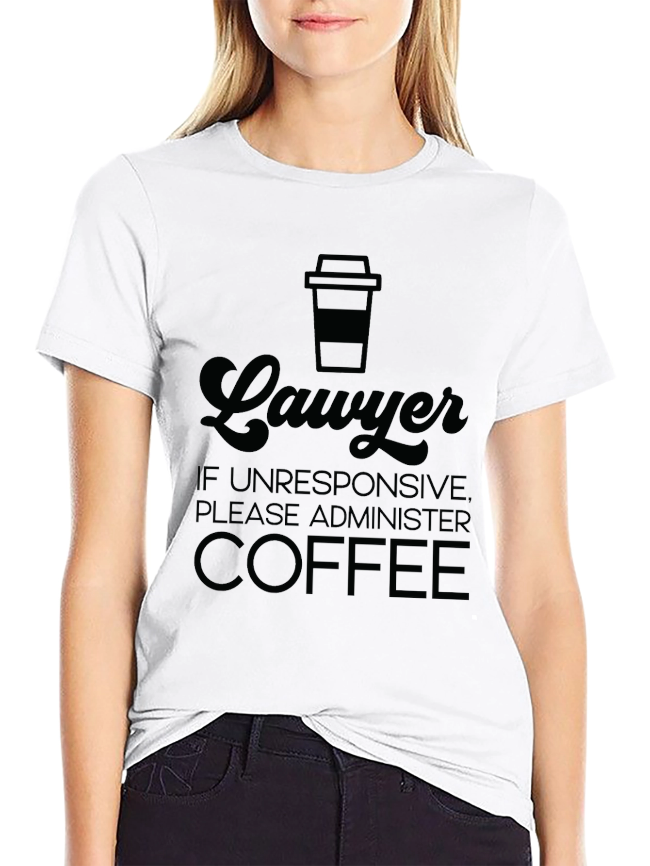 Black Lawyer Coffee T-Shirt - If Unresponsive Administer Coffee! view 9