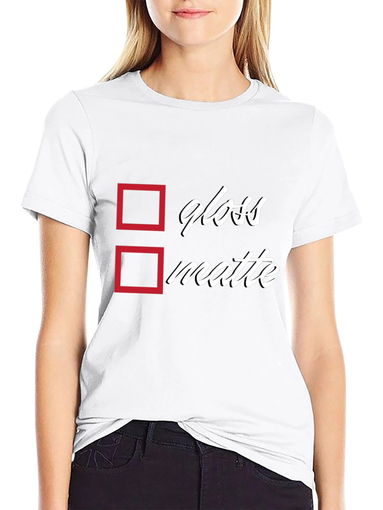 Black Gloss or Matte T-Shirt - Humorous Choice view 9