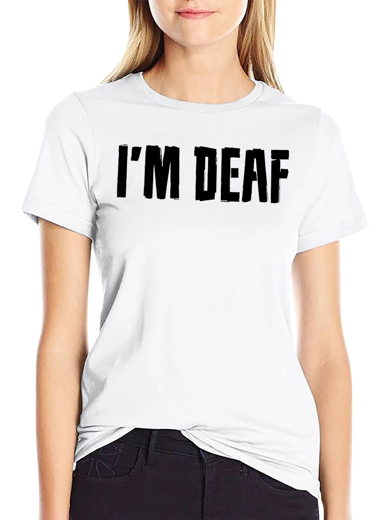 Black I'm Deaf Black T-Shirt - Bold Statement Tee view 9