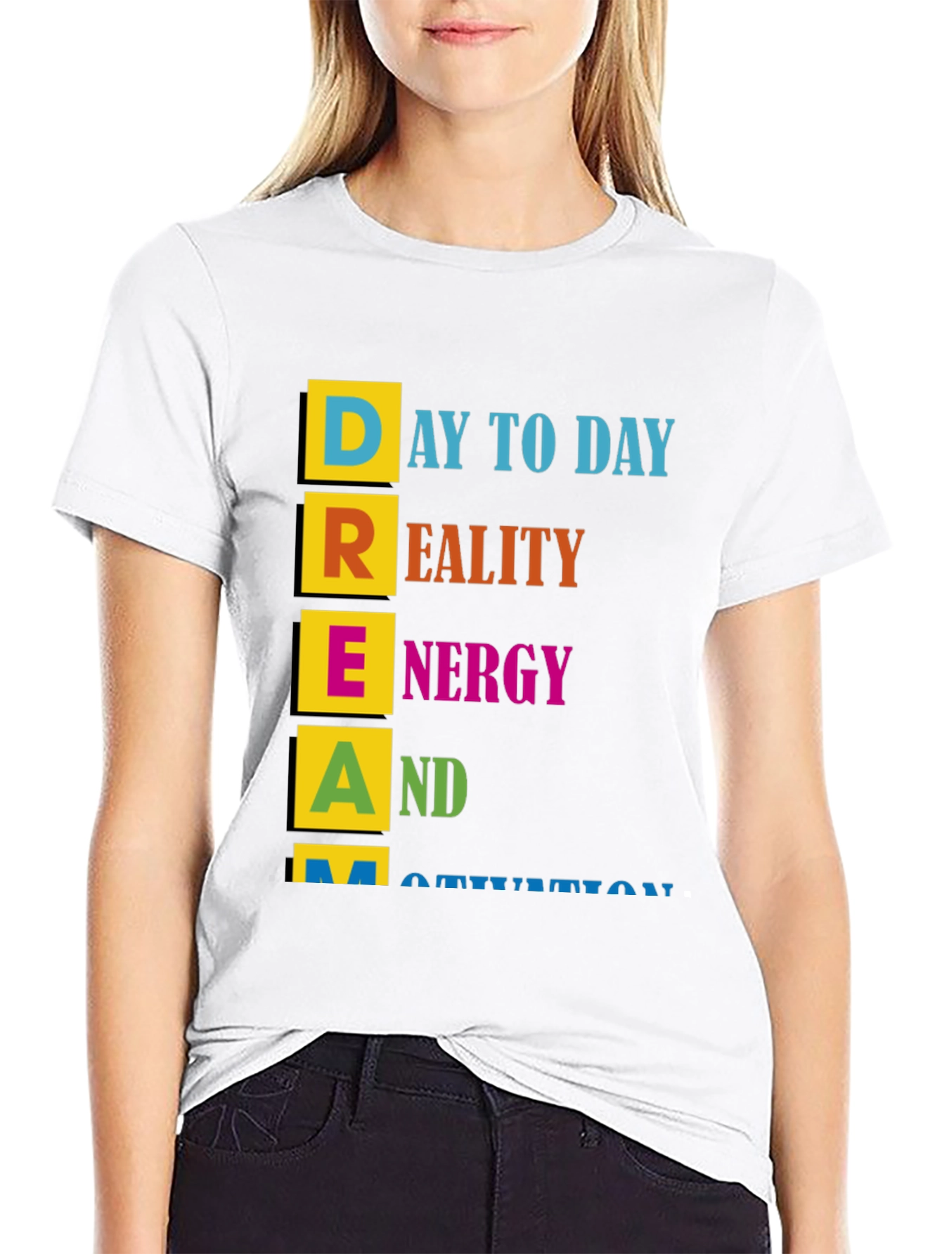 Black Motivational DREAM T-Shirt - Day to Day, Reality, Energy view 9