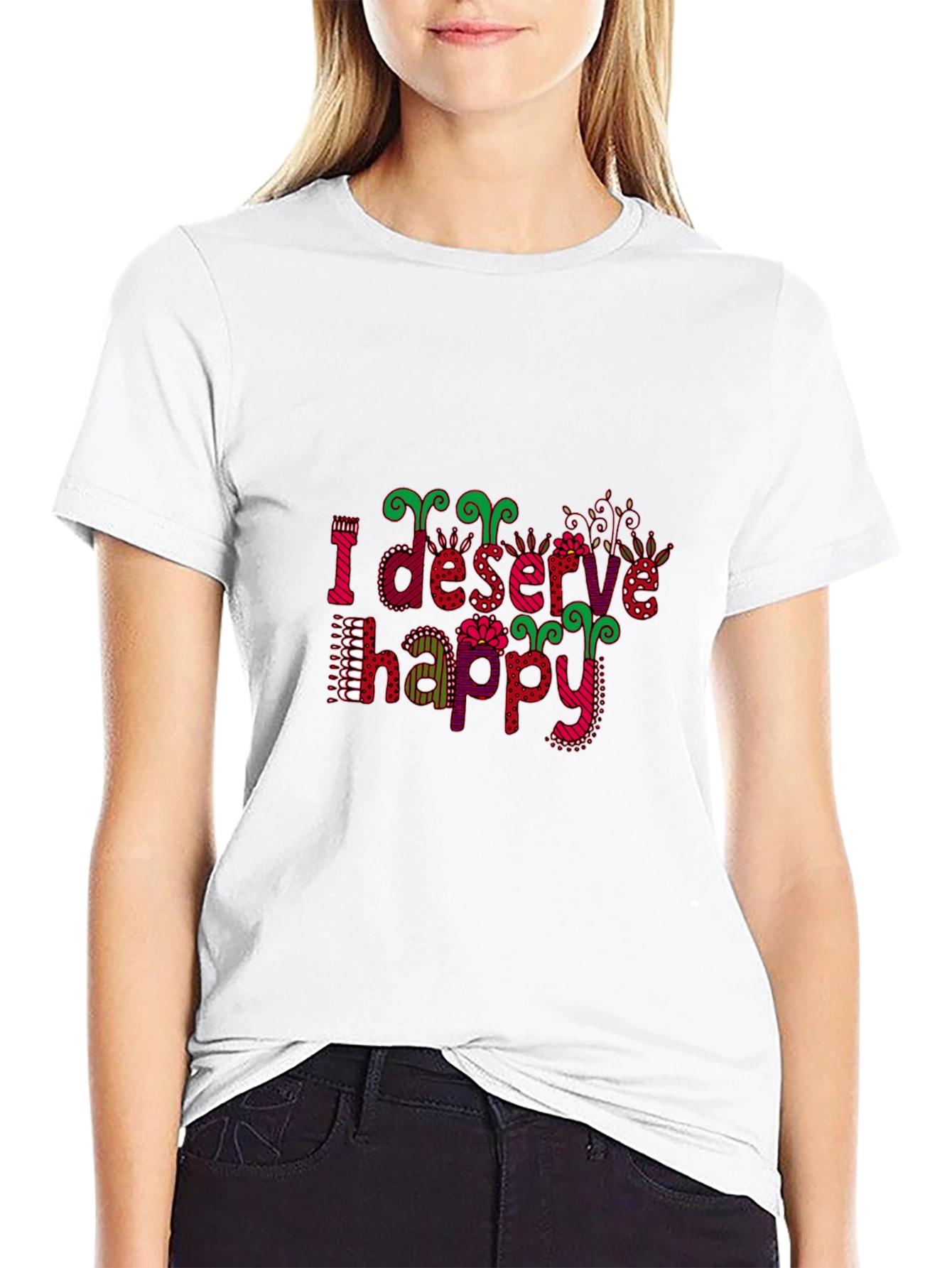 Black I Deserve Happy Graphic Tee - Fun Style view 9