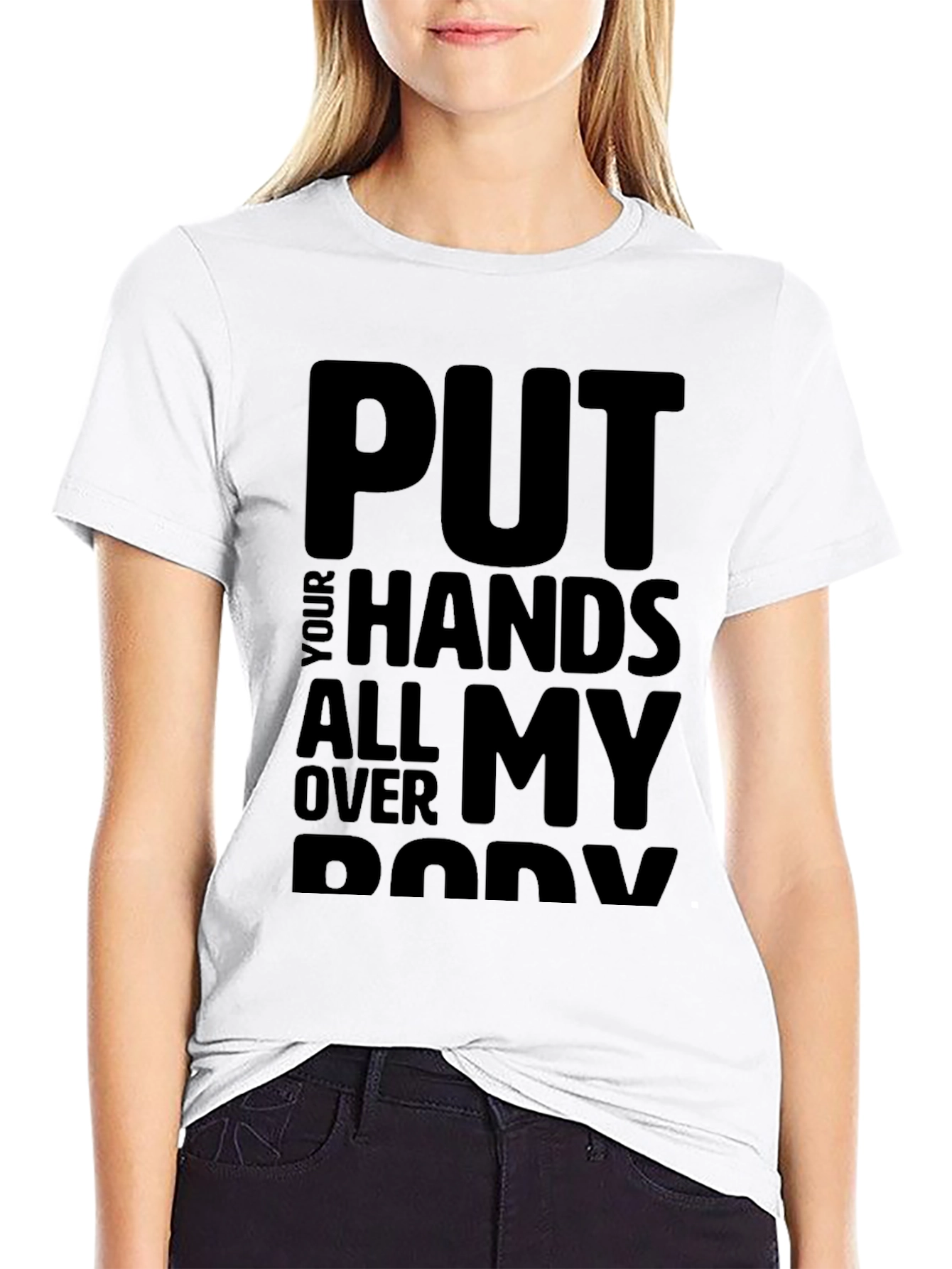 Black Put Your Hands All Over My Body T-Shirt view 9