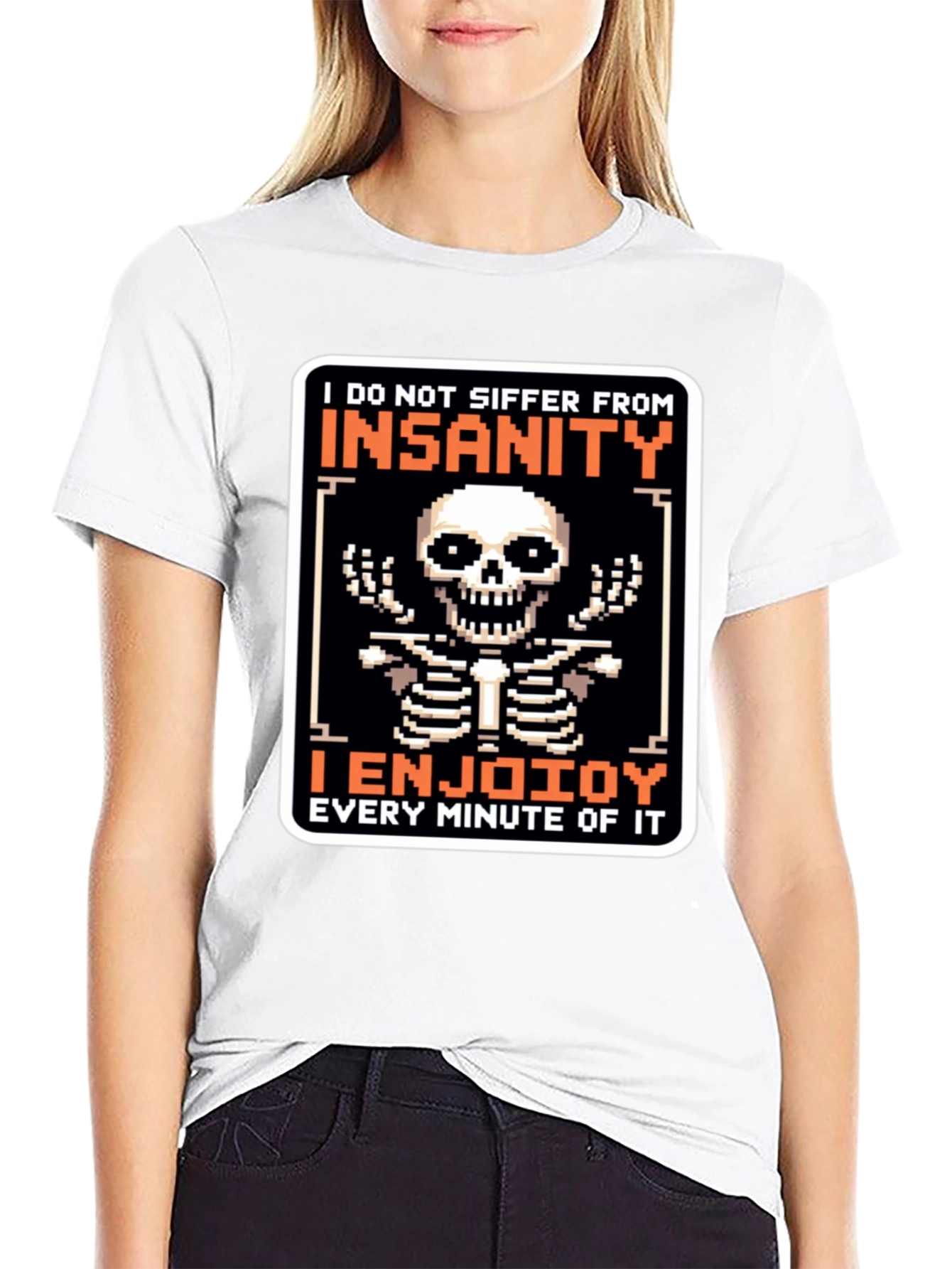 Insanity Enjoying T-Shirt - 9