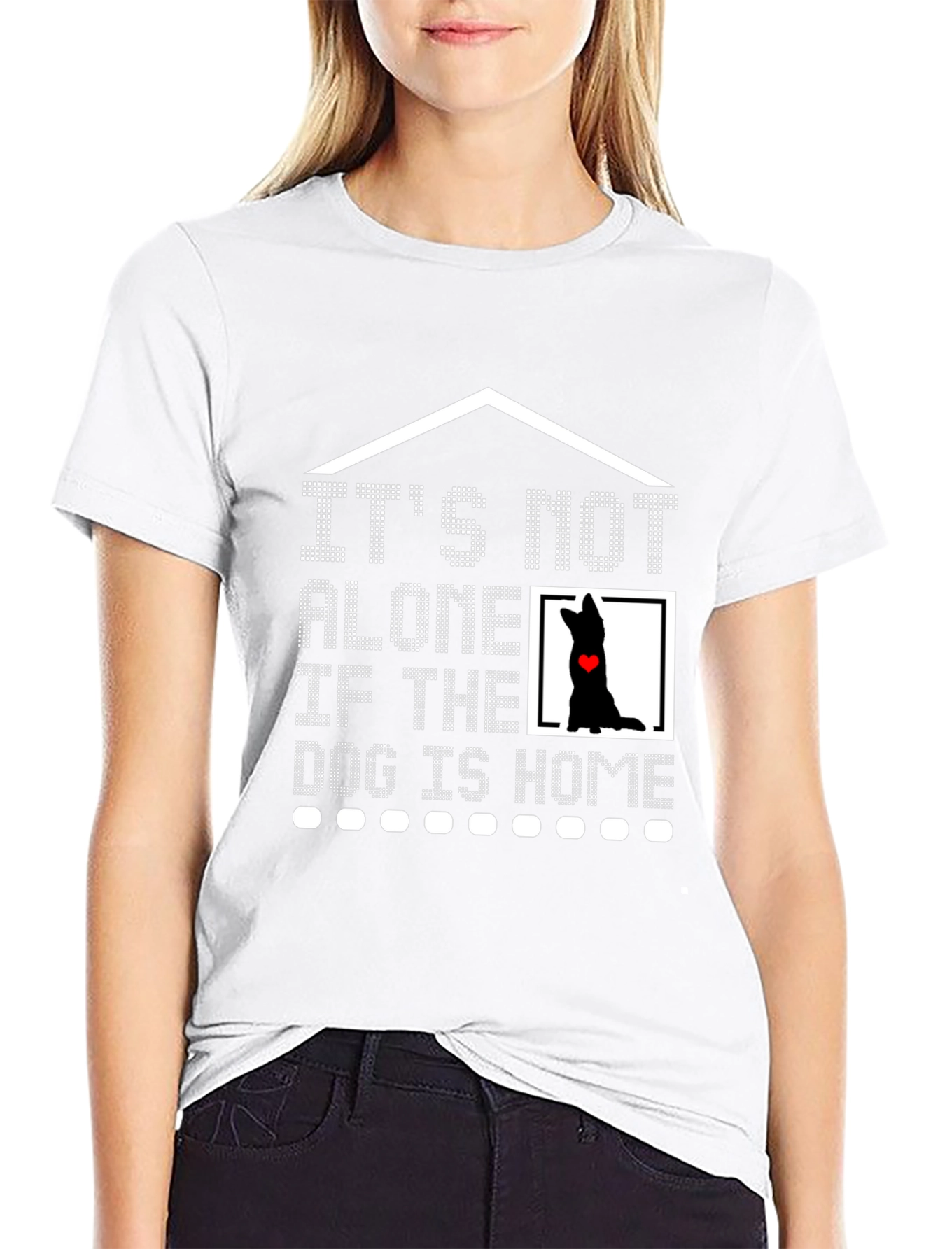 Dog Lover T-Shirt - It's Not Alone If the Dog is Home Tee - 9