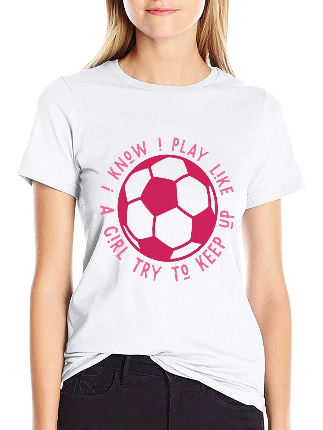 Black I Know I Play Like A Girl Soccer T-Shirt view 9