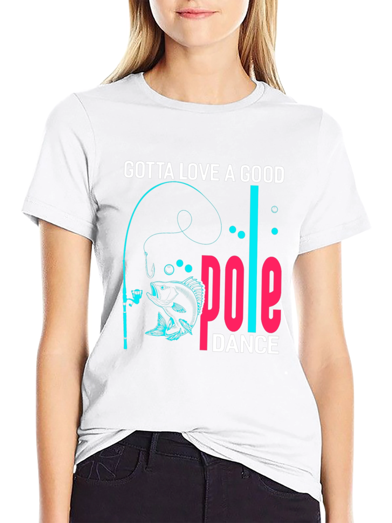 Black Gotta Love a Good Pole Dance Fishing T-Shirt view 9