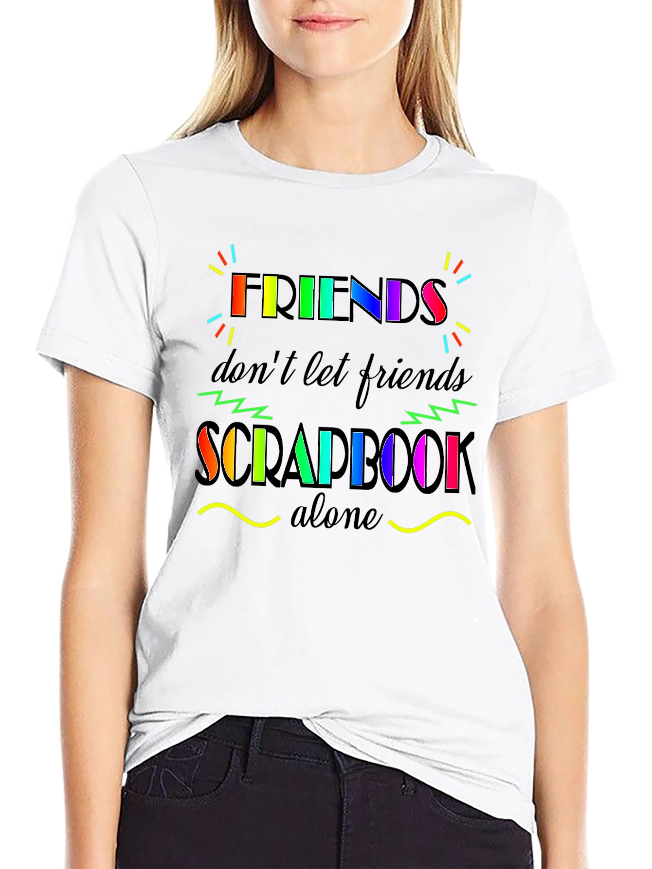 Black Friends Don't Let Friends Scrapbook Alone T-Shirt view 9