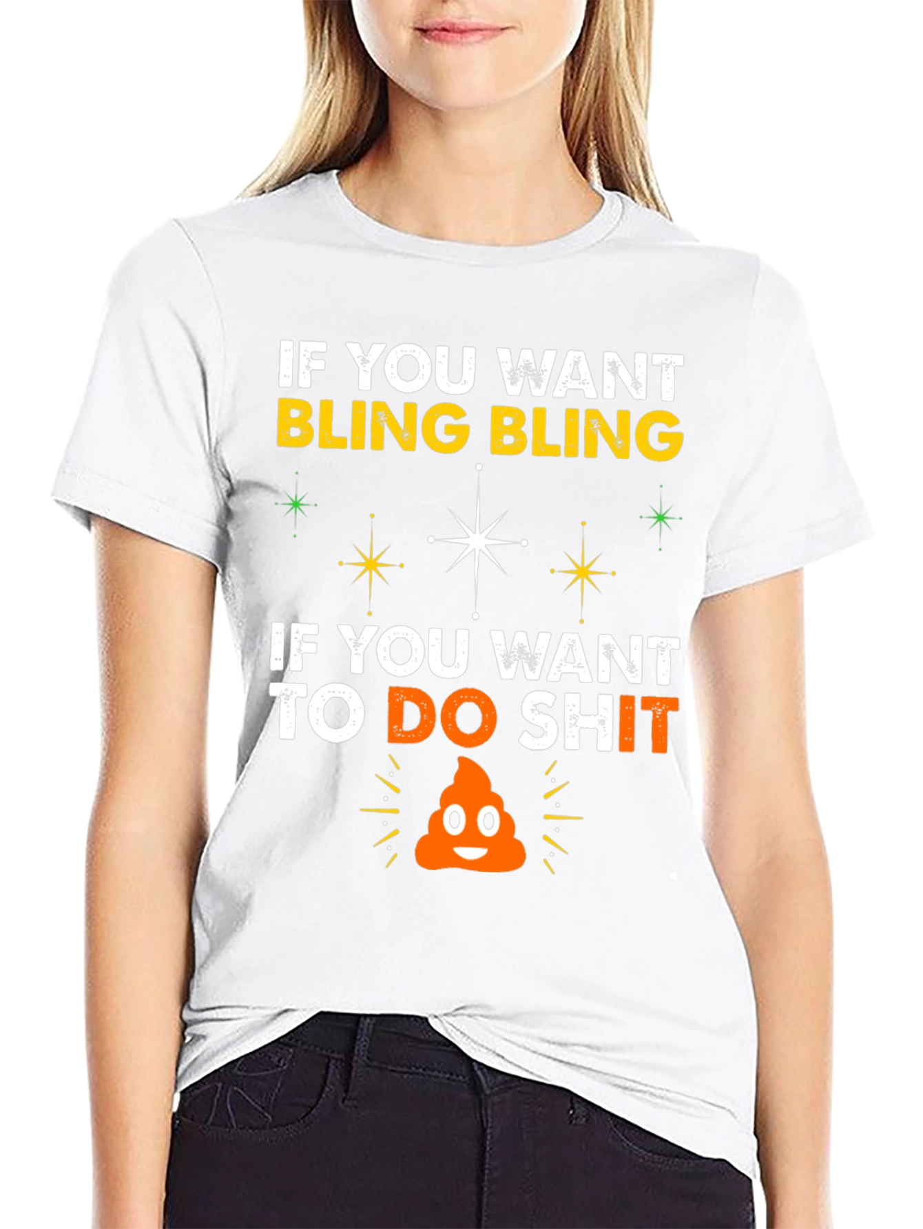 Black Bling & Do Shit T-Shirt: Hilarious Graphic Tee view 9