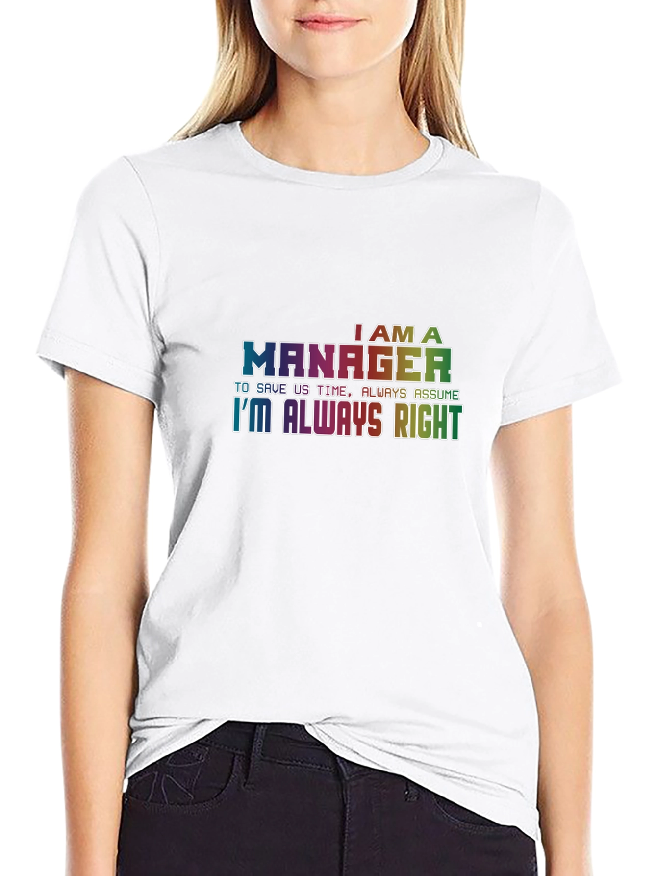 Black I'm A Manager T-Shirt - Always Right Tee view 9