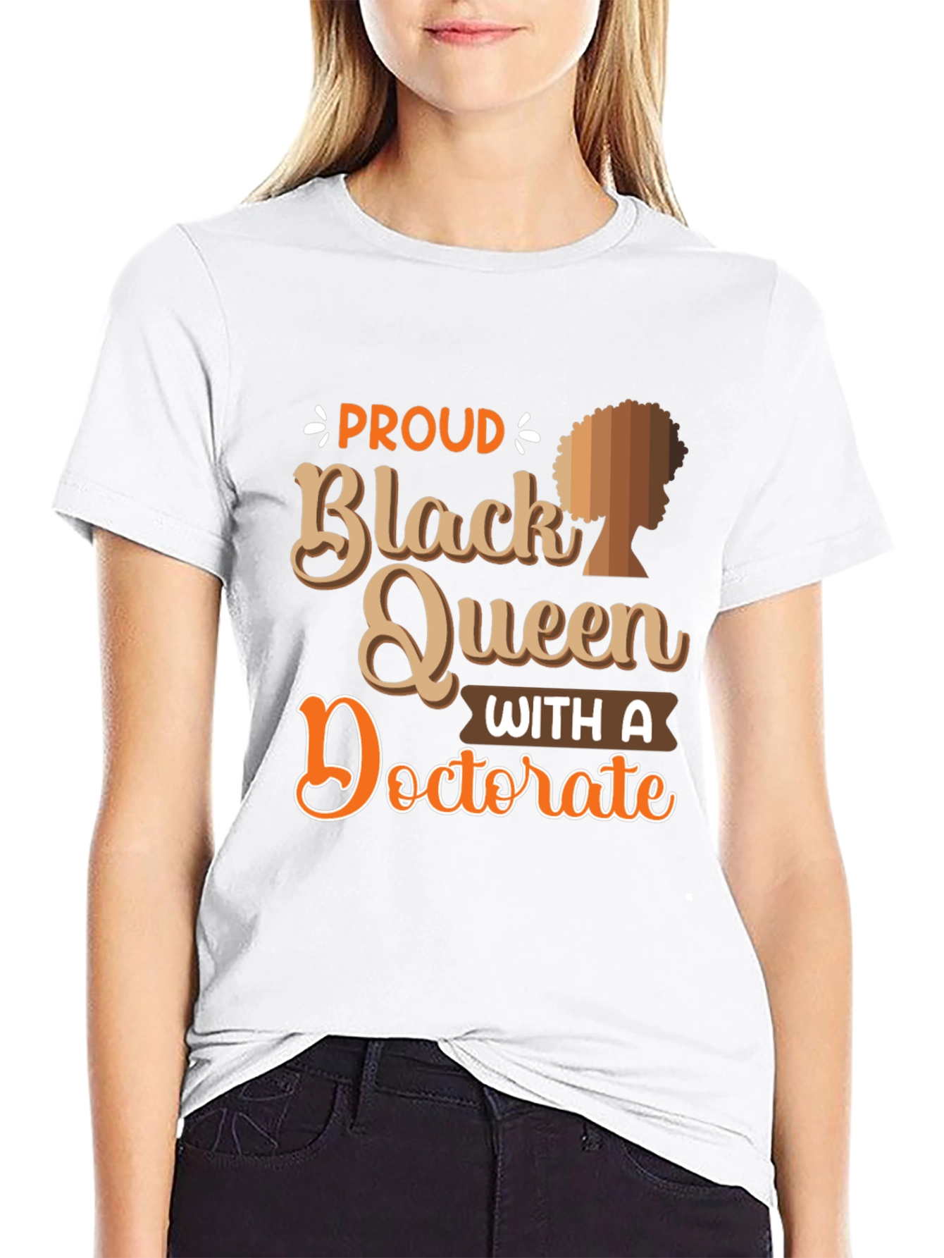 Proud Black Queen with Doctorate T-Shirt - 9