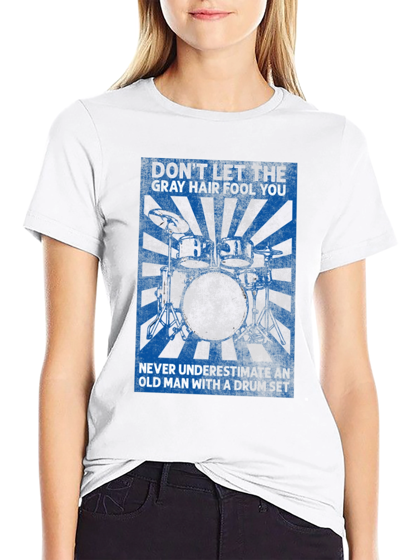 Drummer T-Shirt: Don't Let the Gray Hair Fool You - 9