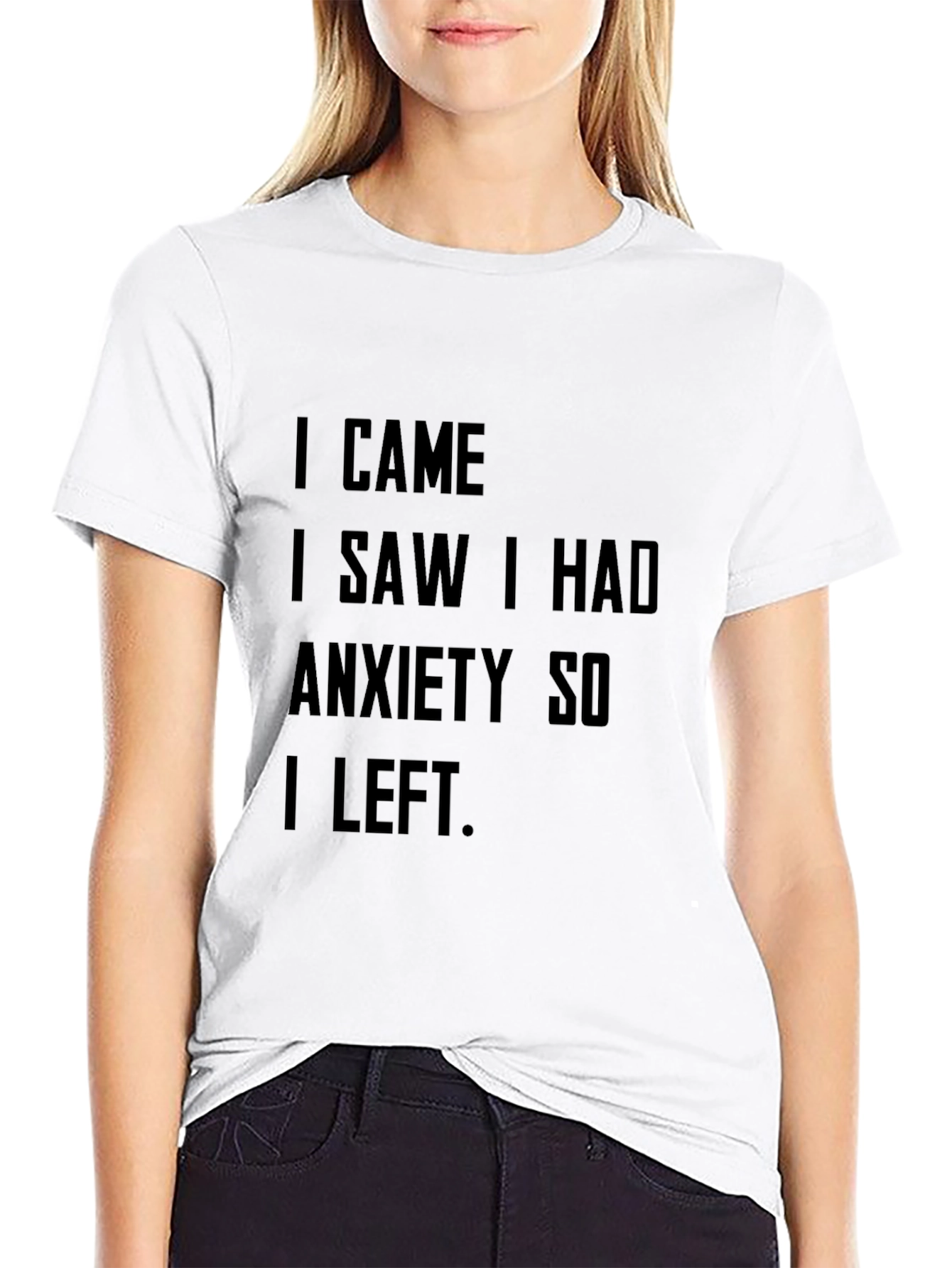 Black Anxiety Humor T-Shirt - "I Came I Saw I Had Anxiety" view 9