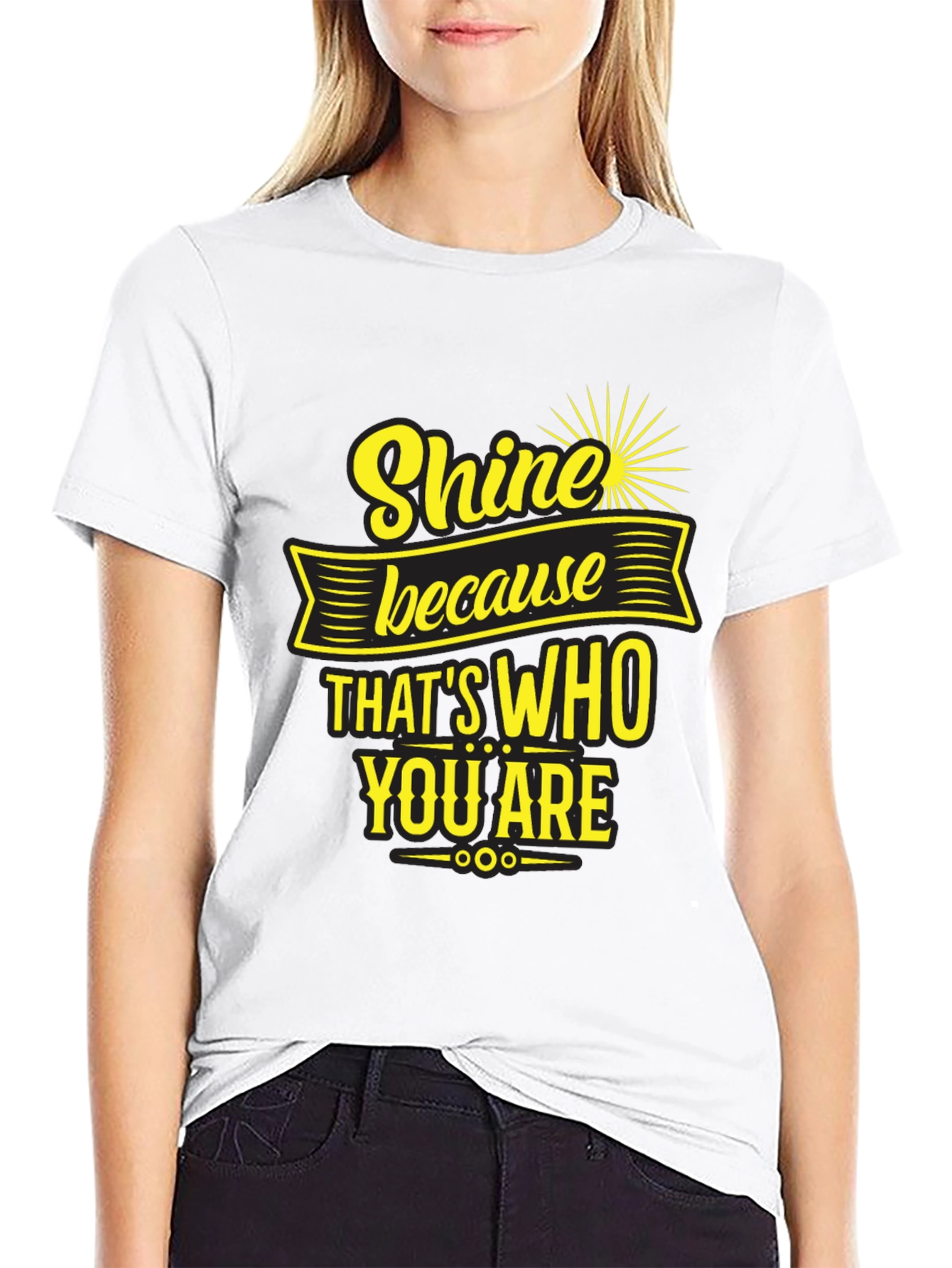 Black Shine Because That's Who You Are T-Shirt view 9