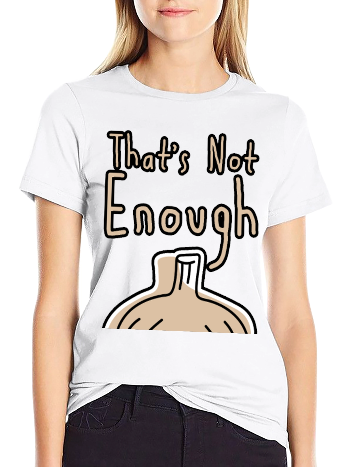 Black That's Not Enough T-Shirt - Funny Onion Design view 9