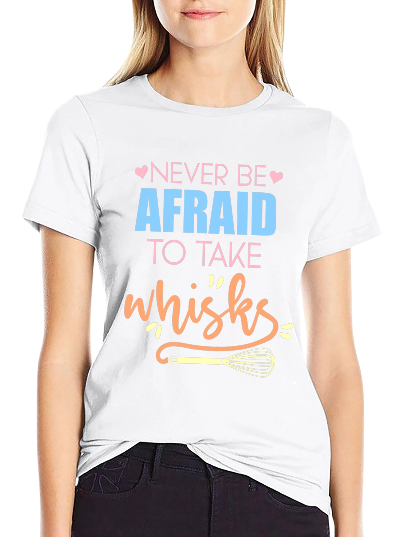 Black Never Be Afraid to Take Whisks - Novelty T-Shirt view 9