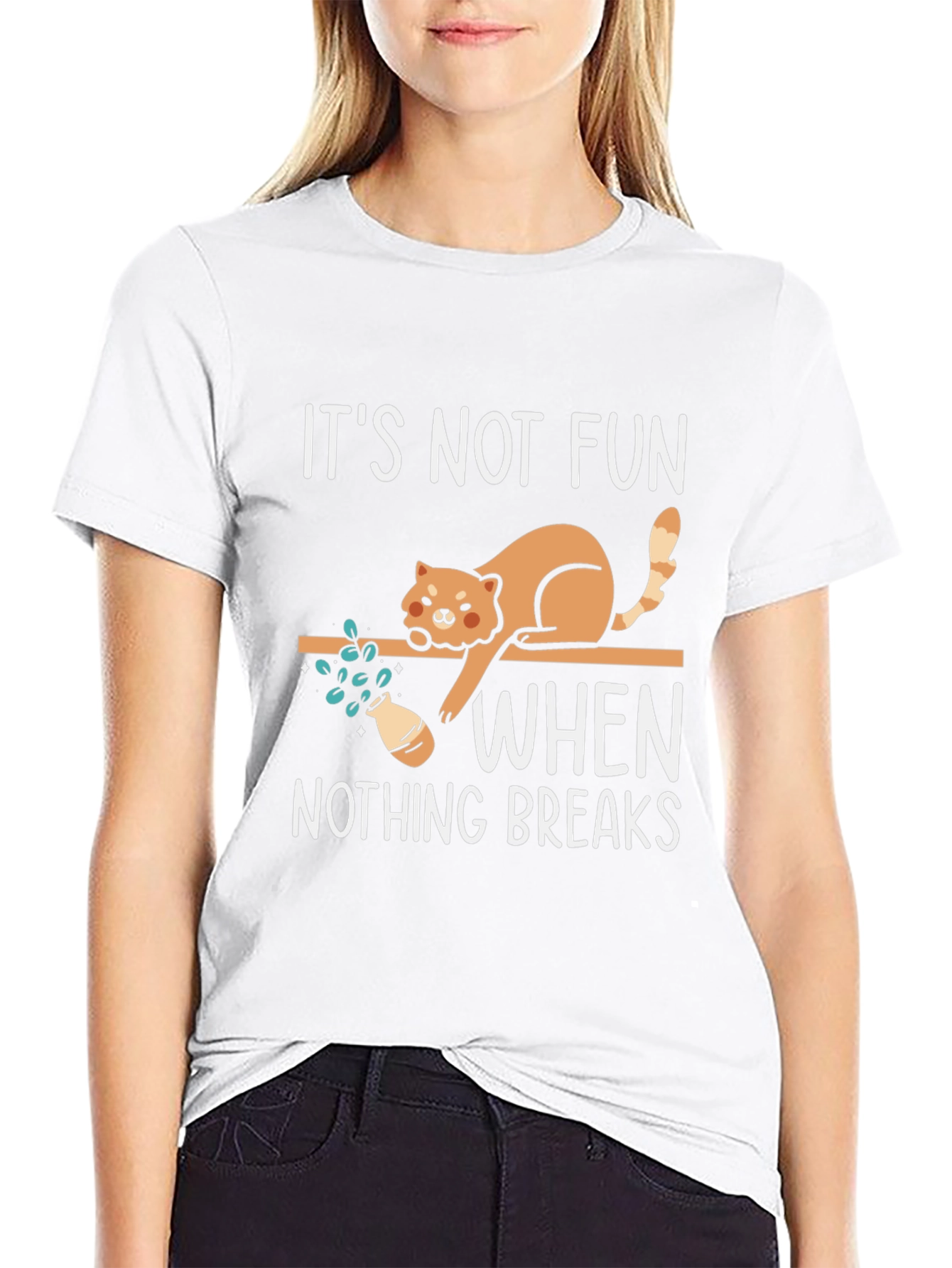 Black Funny Cat Graphic T-Shirt: It's Not Fun When Nothing Breaks view 9