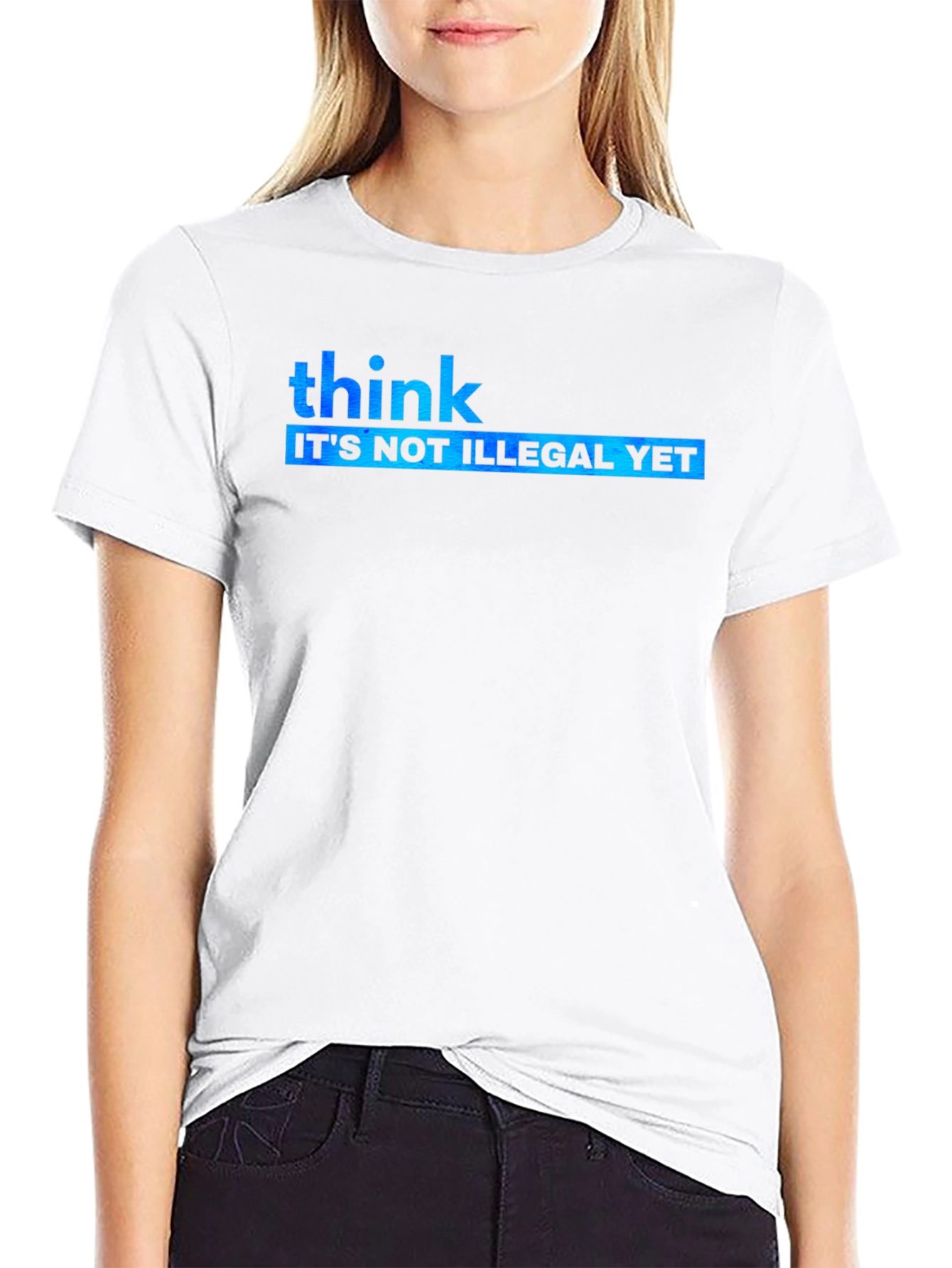 Black Think It's Not Illegal Yet Graphic Tee view 9