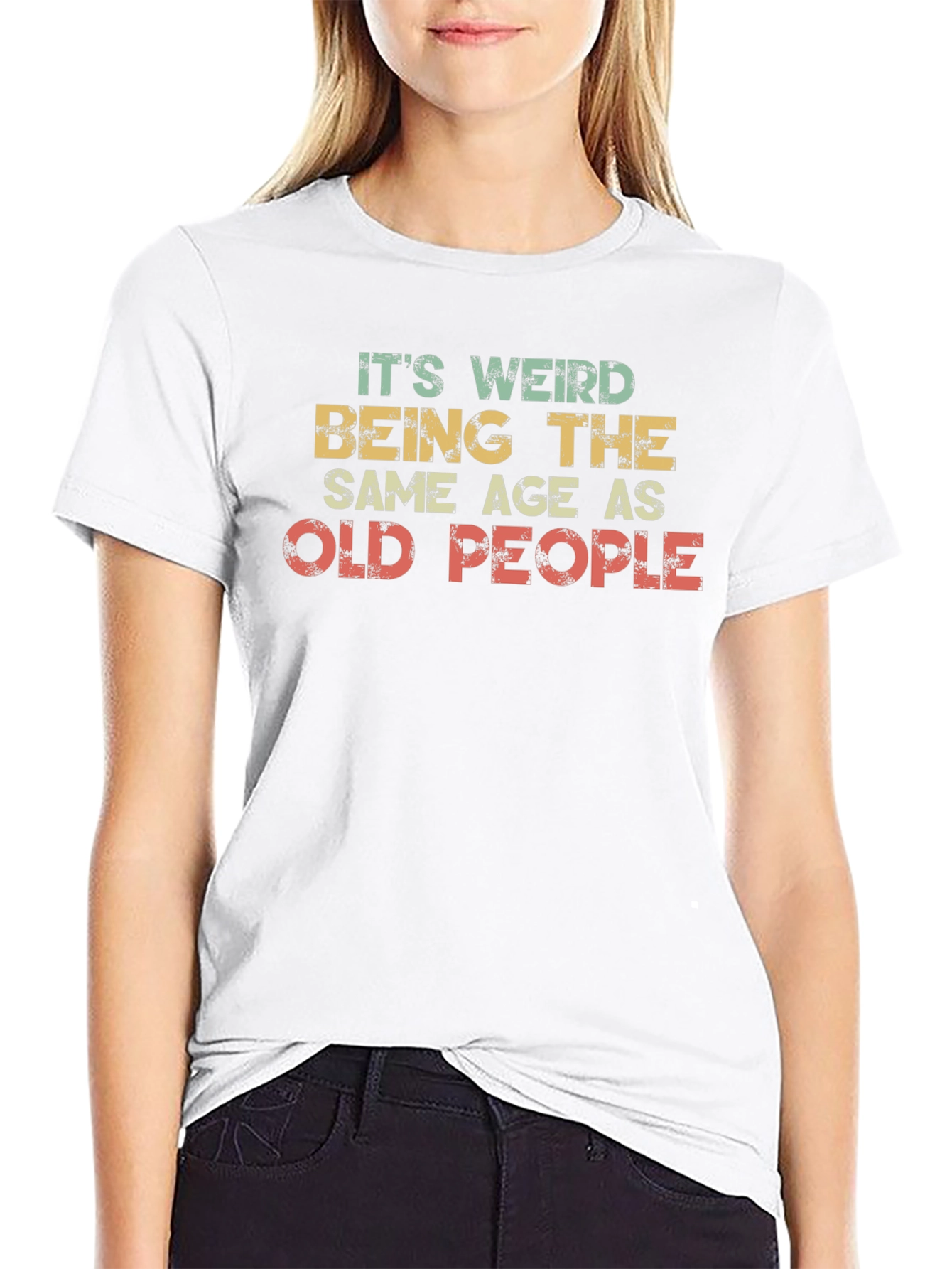 Black It's Weird Being the Same Age as Old People T-Shirt view 9