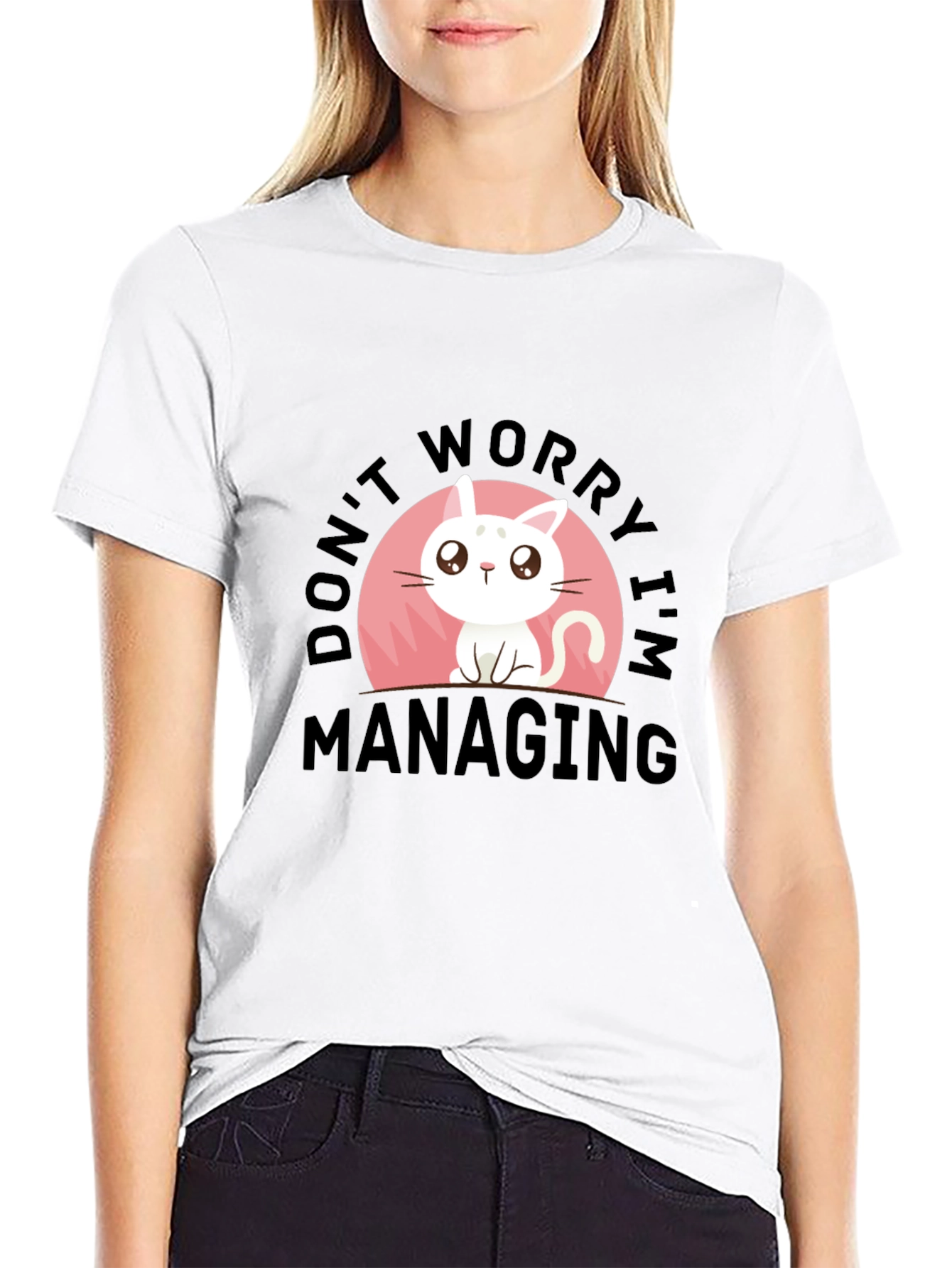 Black Cute Cat T-Shirt - Don't Worry I'm Managing view 9