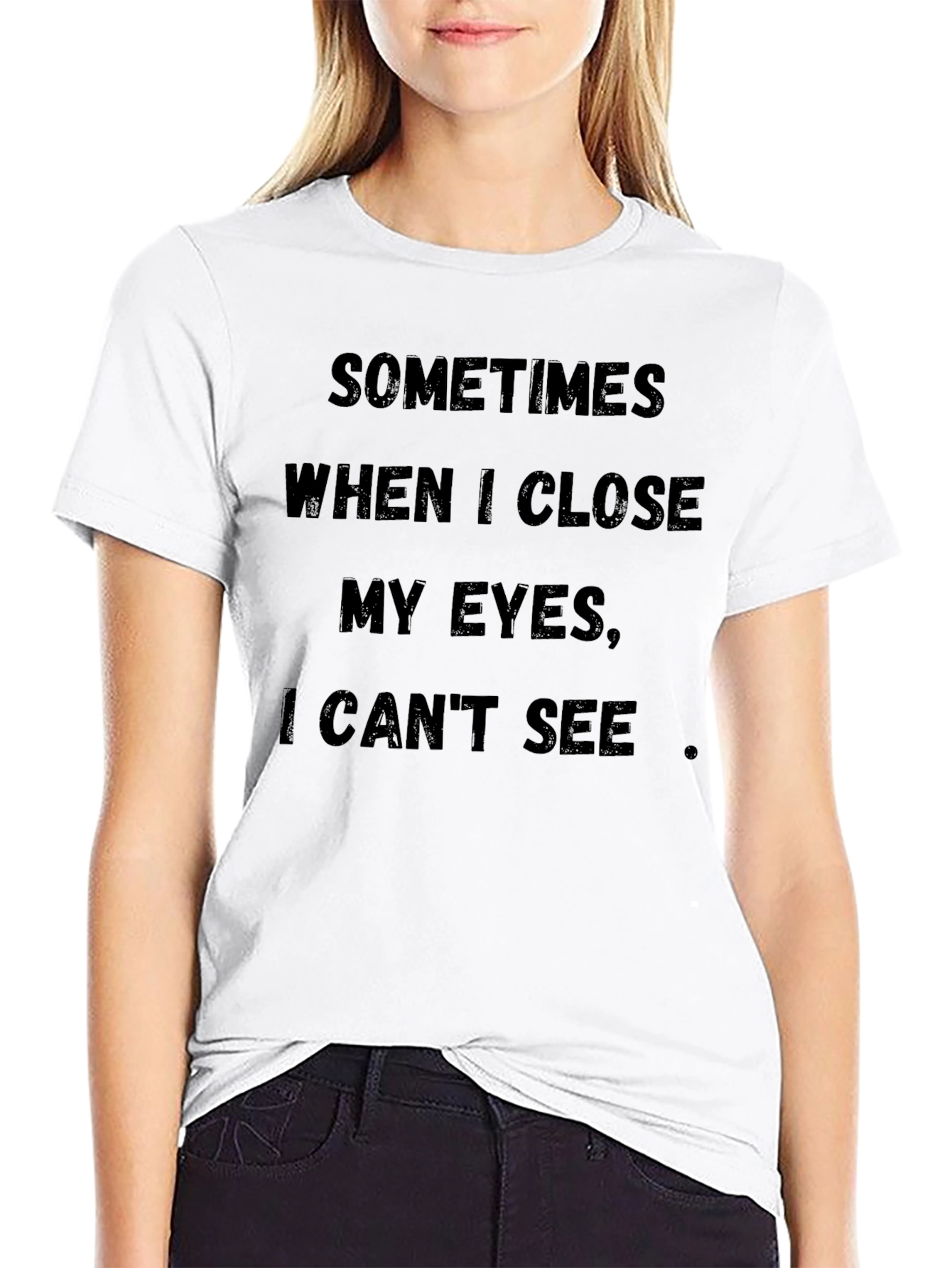 Black Funny T-Shirt: Sometimes When I Close My Eyes... view 9