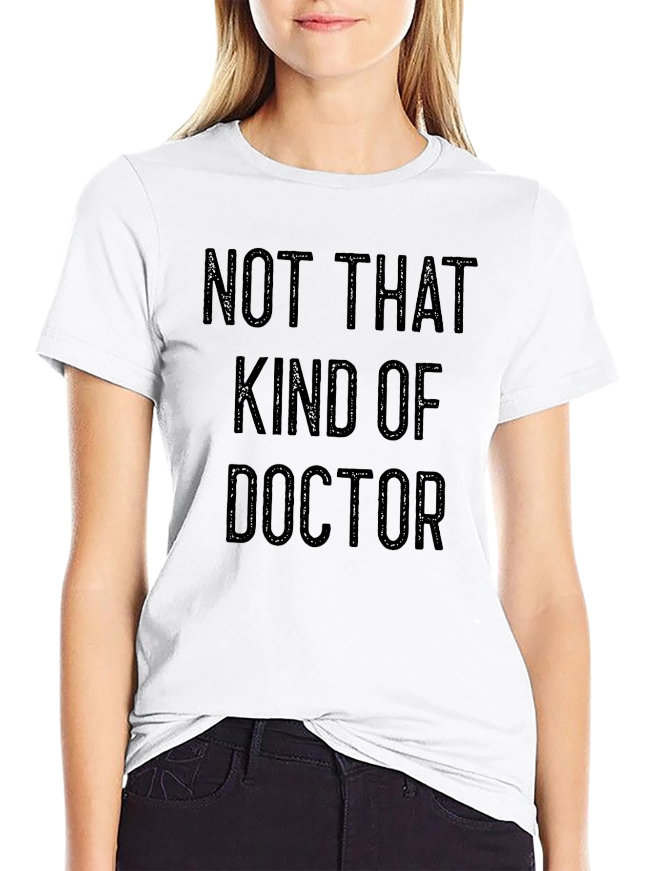 Black Not That Kind of Doctor T-Shirt view 9