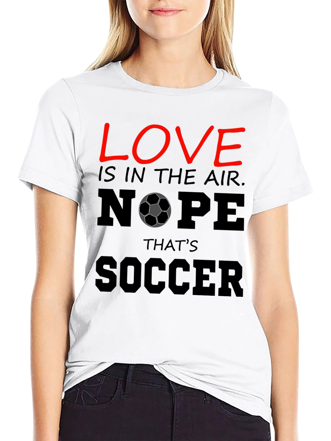Black Funny Soccer T-Shirt - Love Nope That's Soccer view 9