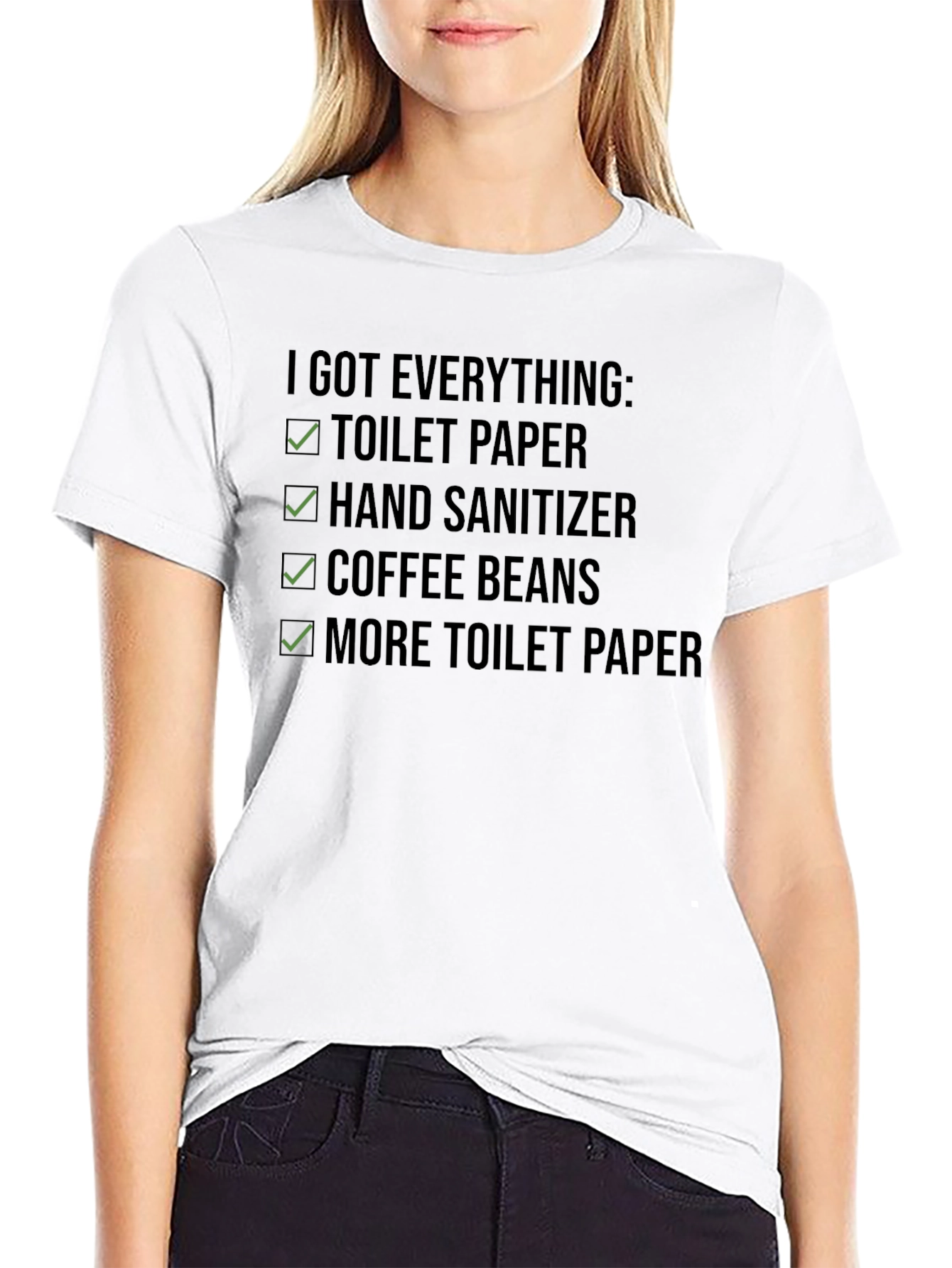 Black I Got Everything T-Shirt - Toilet Paper, Hand Sanitizer view 9