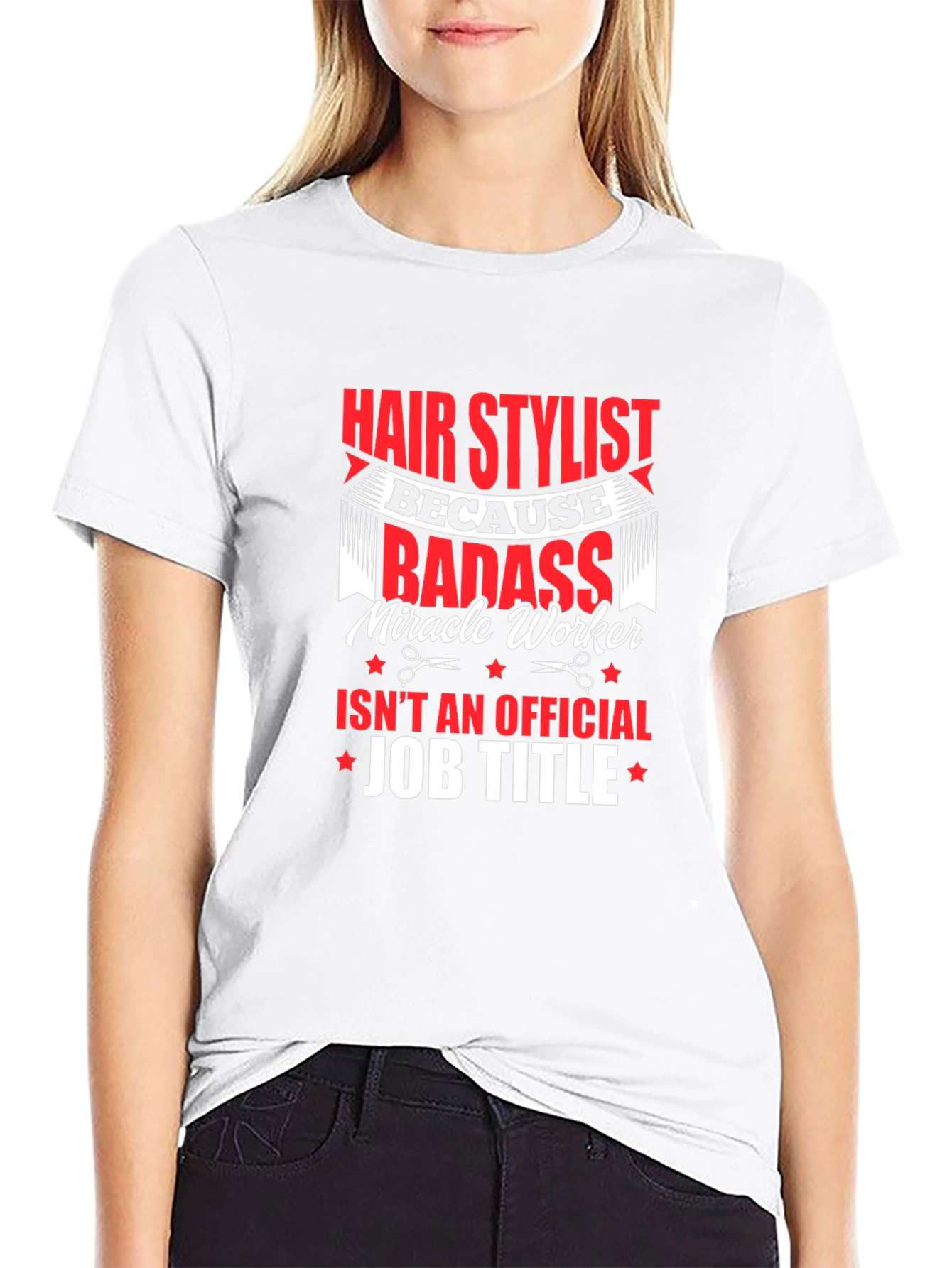 Hair Stylist Badass T-Shirt - 9