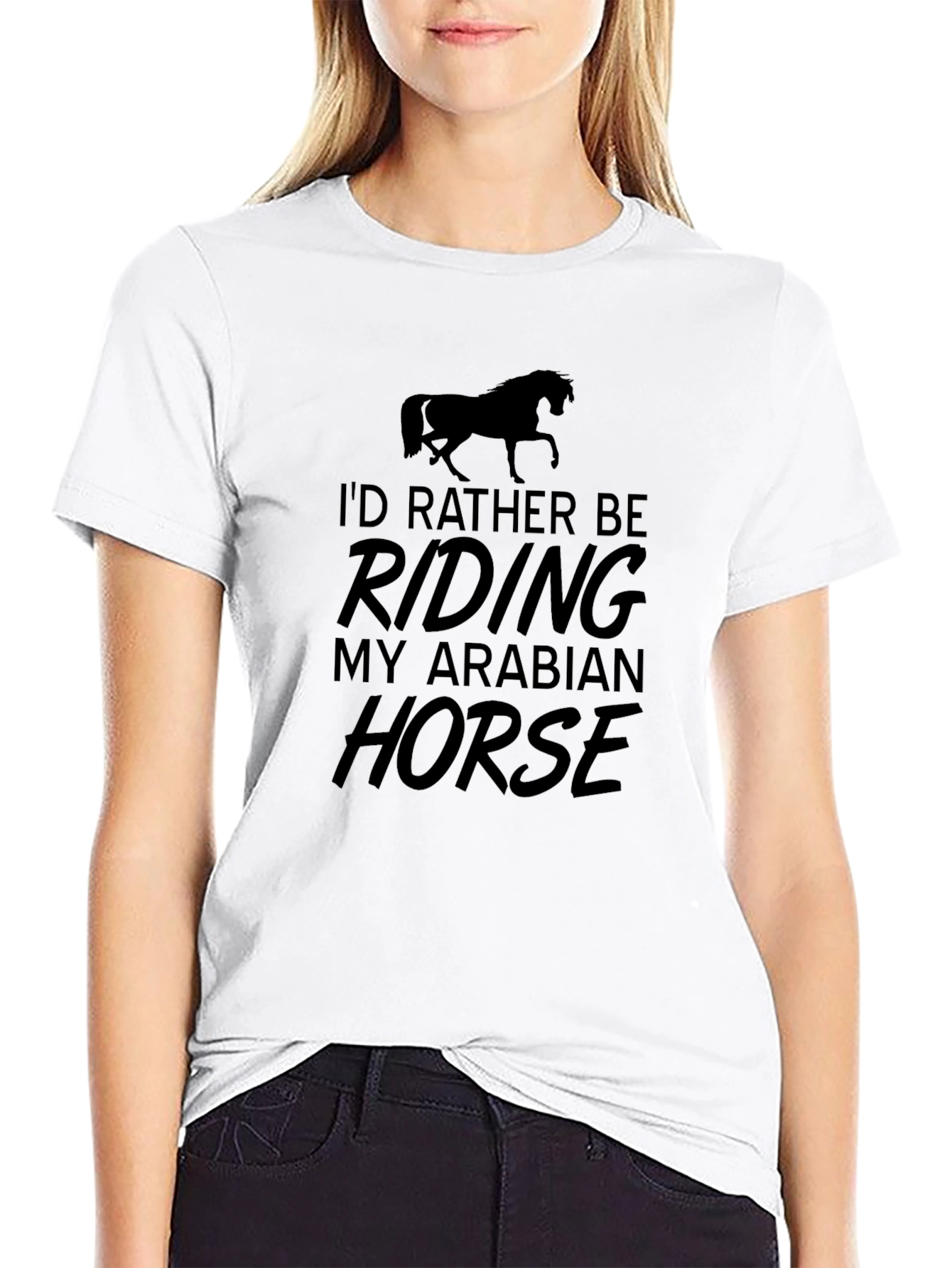Black Equestrian T-Shirt - I'd Rather Be Riding My Arabian Horse view 9