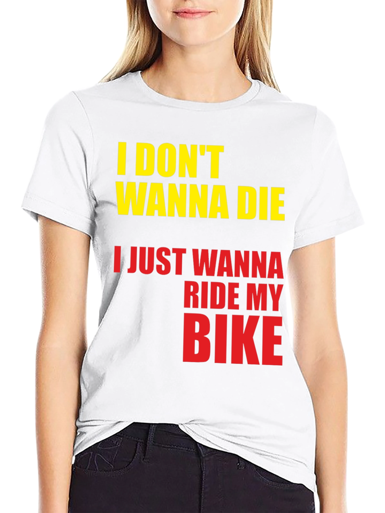 Black I Don't Wanna Die, I Just Wanna Ride My Bike T-Shirt view 9