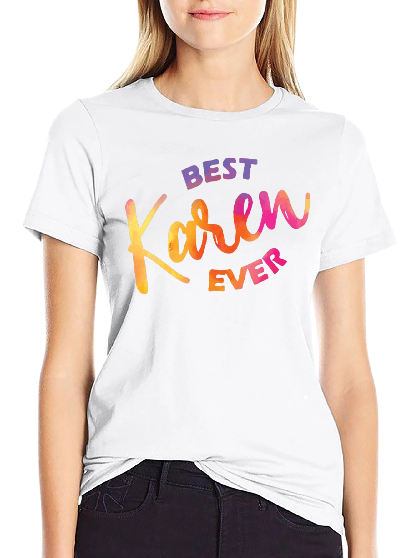 Black Best Karen Ever T-Shirt - Funny Sarcastic Graphic Tee view 9