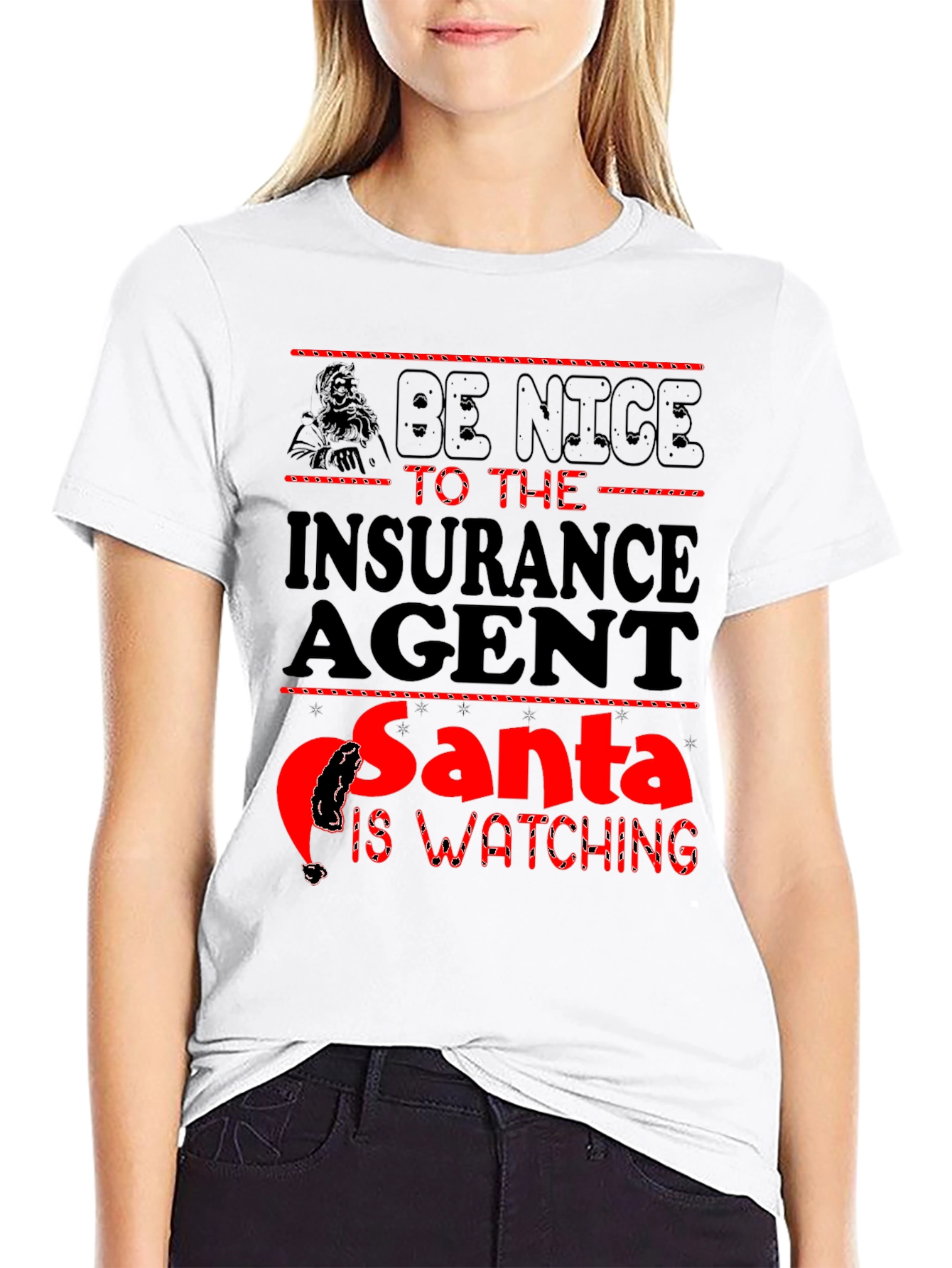 Black Be Nice to the Insurance Agent Santa Watching Black T-Shirt view 9