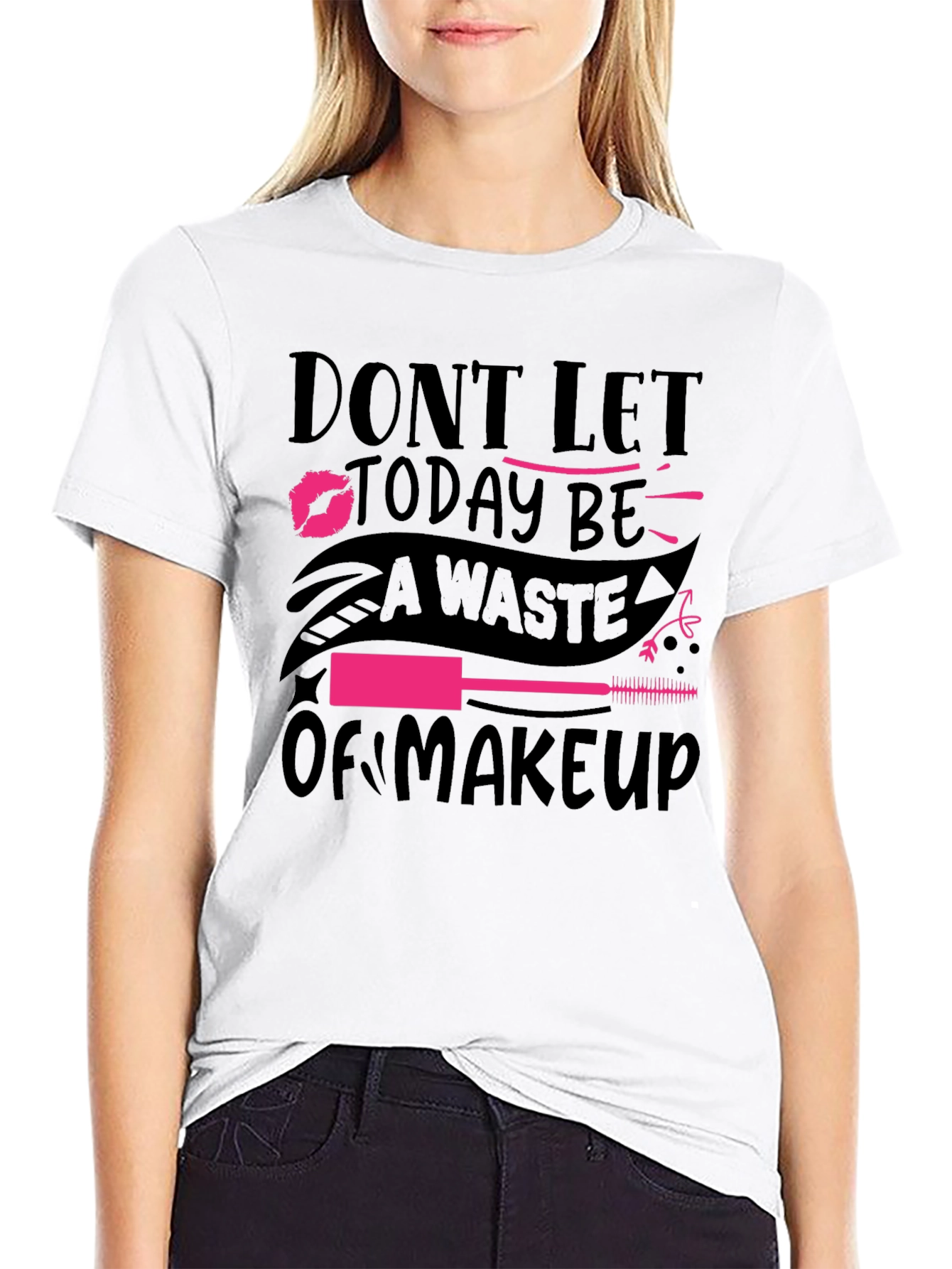 Black Makeup Lover T-Shirt - 'Don't Let Today Be A Waste of Makeup' view 9