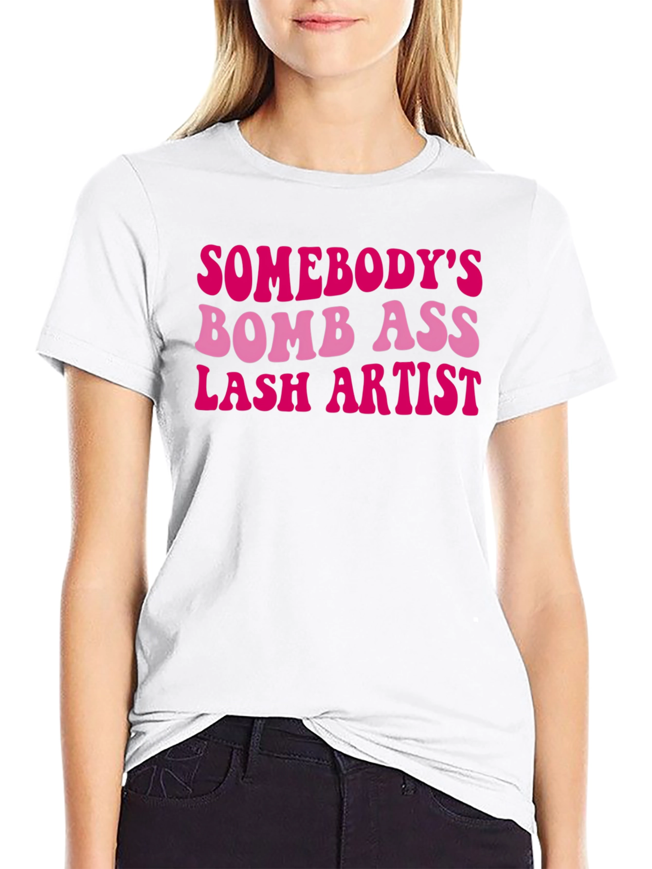 Black Somebody's Bomb Ass Lash Artist T-Shirt view 9