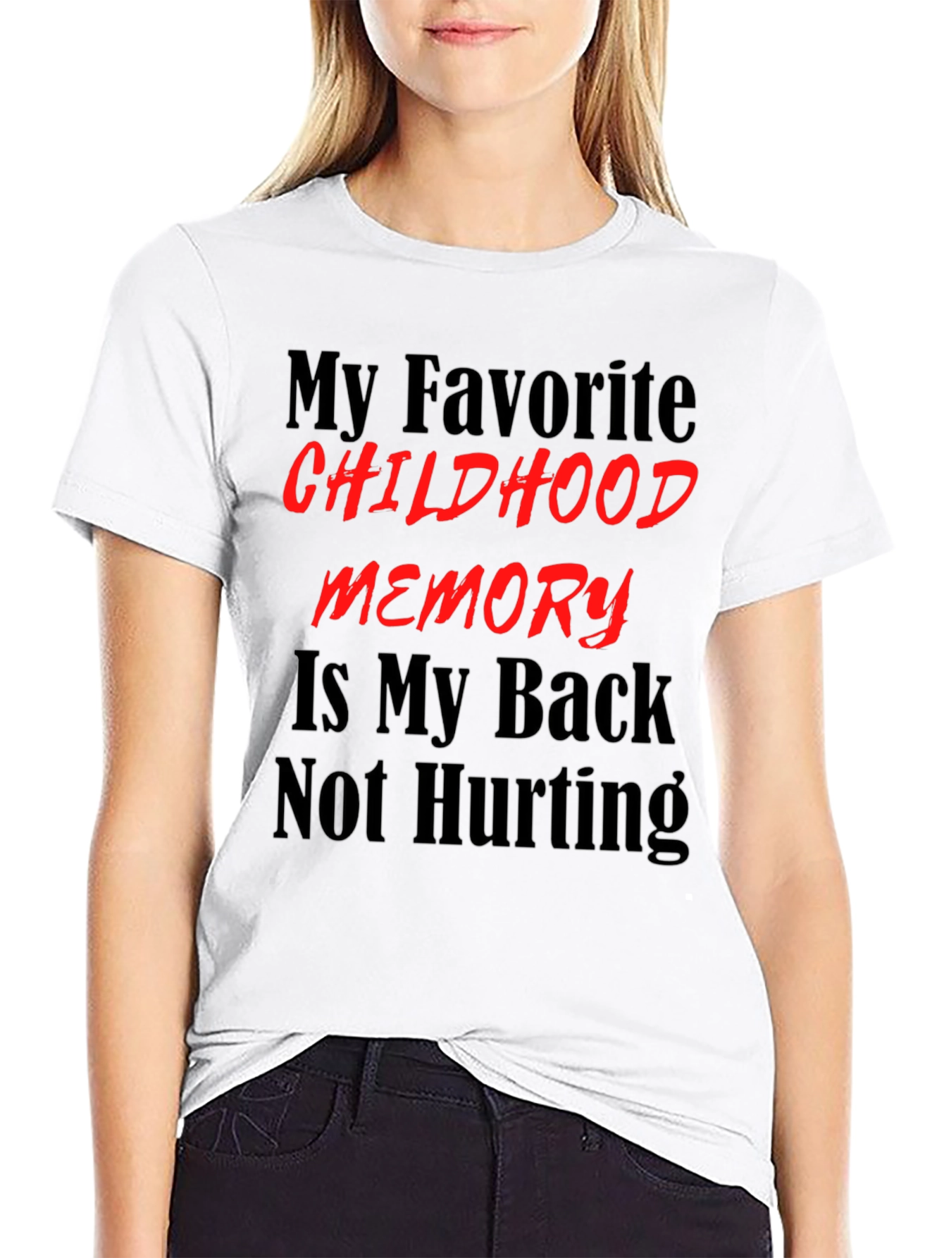 Black Funny Back Pain T-Shirt - My Favorite Childhood Memory view 9