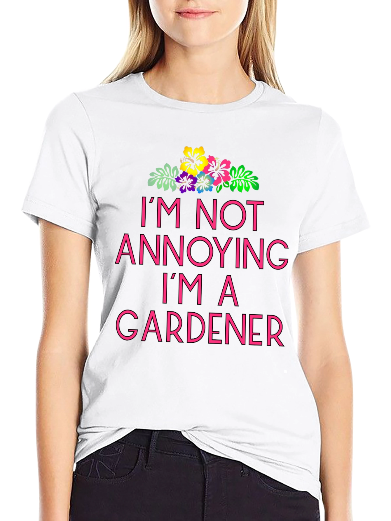 Black I'm Not Annoying I'm A Gardener T-Shirt view 9