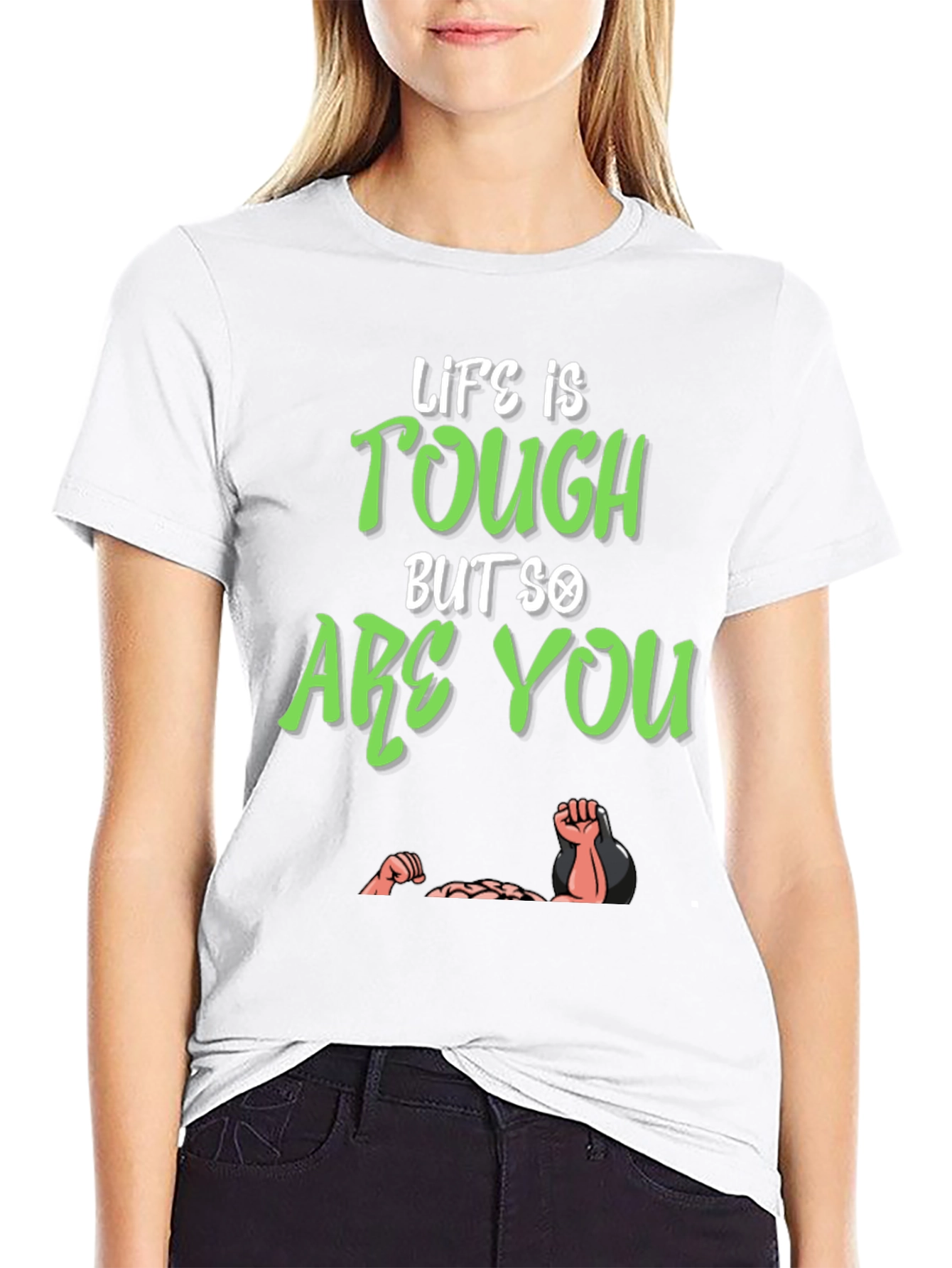Life Is Tough But So Are You T-Shirt - 9
