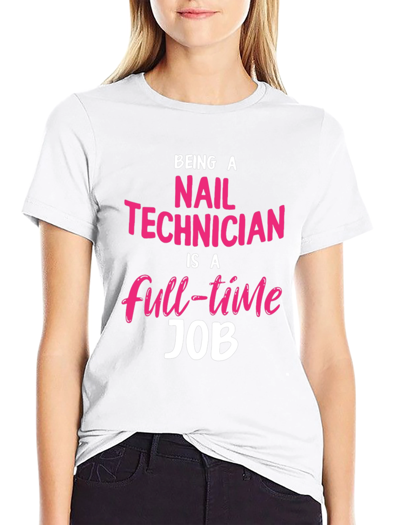 Black Nail Technician Full-Time Job Graphic Tee view 9