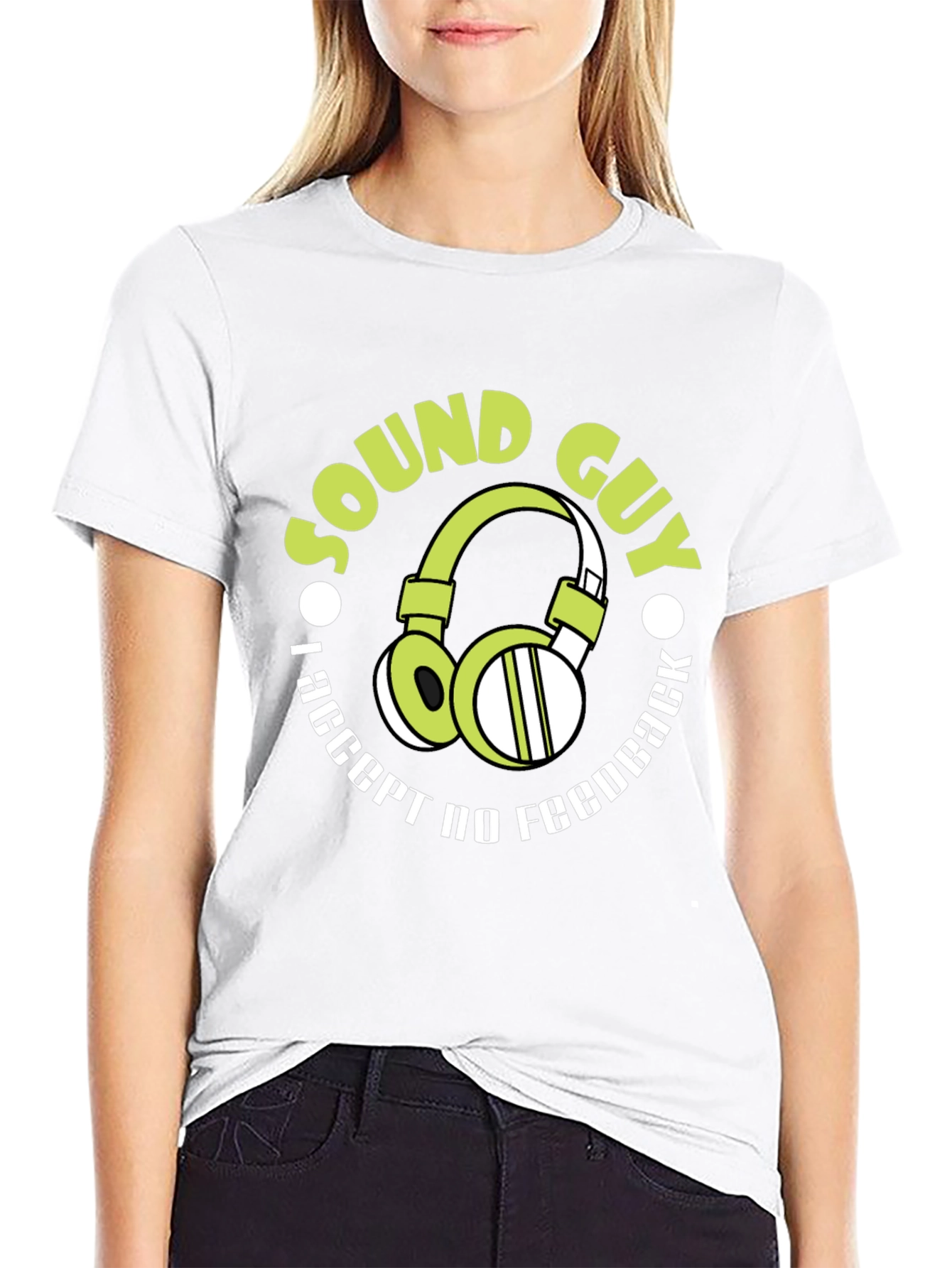 Sound Guy T-Shirt: I Accept No Feedback Funny Gift - 9