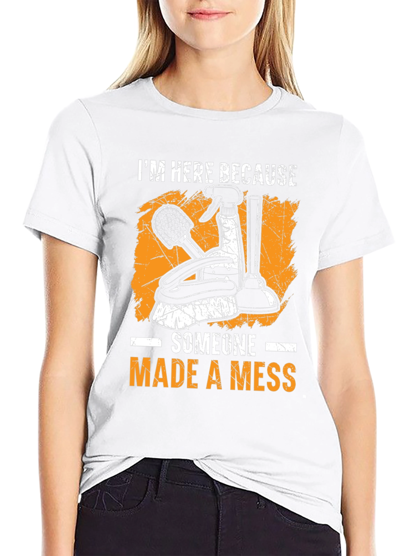 I'm Here Because Someone Made a Mess Graphic T-Shirt - 9