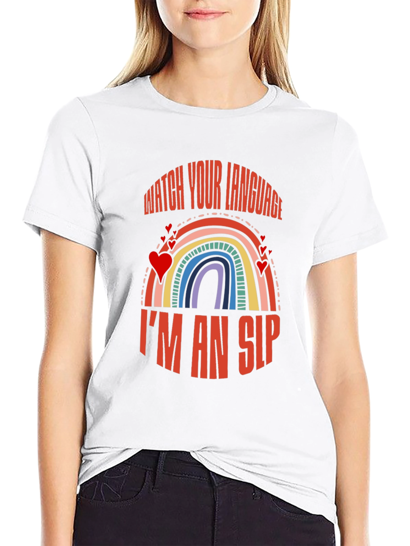 Watch Your Language I'm an SLP Rainbow T-Shirt - 9