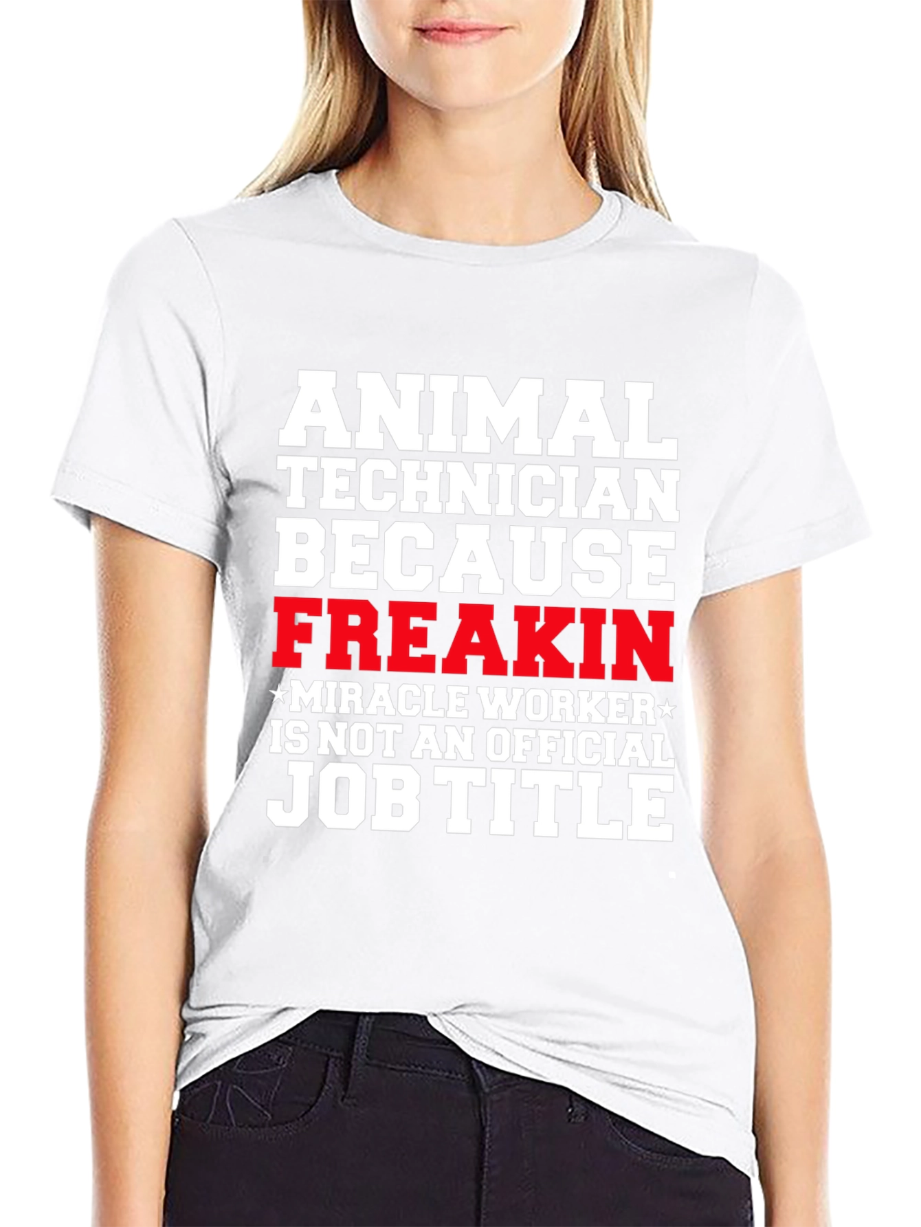 Black Animal Technician T-Shirt - Freakin' Miracle Worker view 9