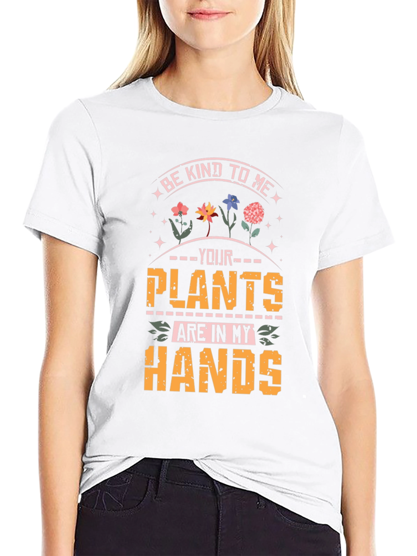 Black Be Kind To Me Your Plants Are In My Hands T-Shirt view 9