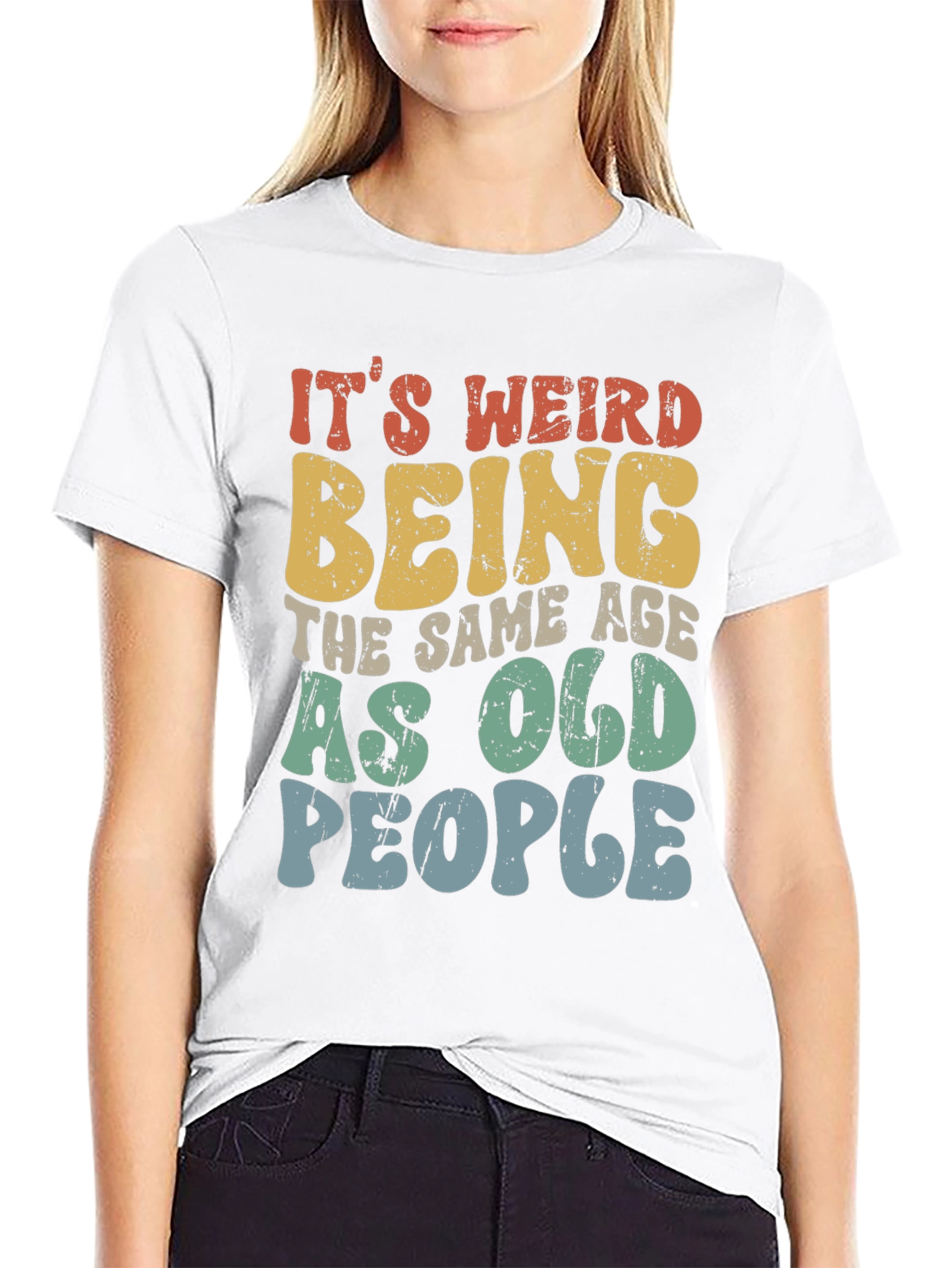 Black Funny It's Weird Being the Same Age as Old People T-Shirt view 9