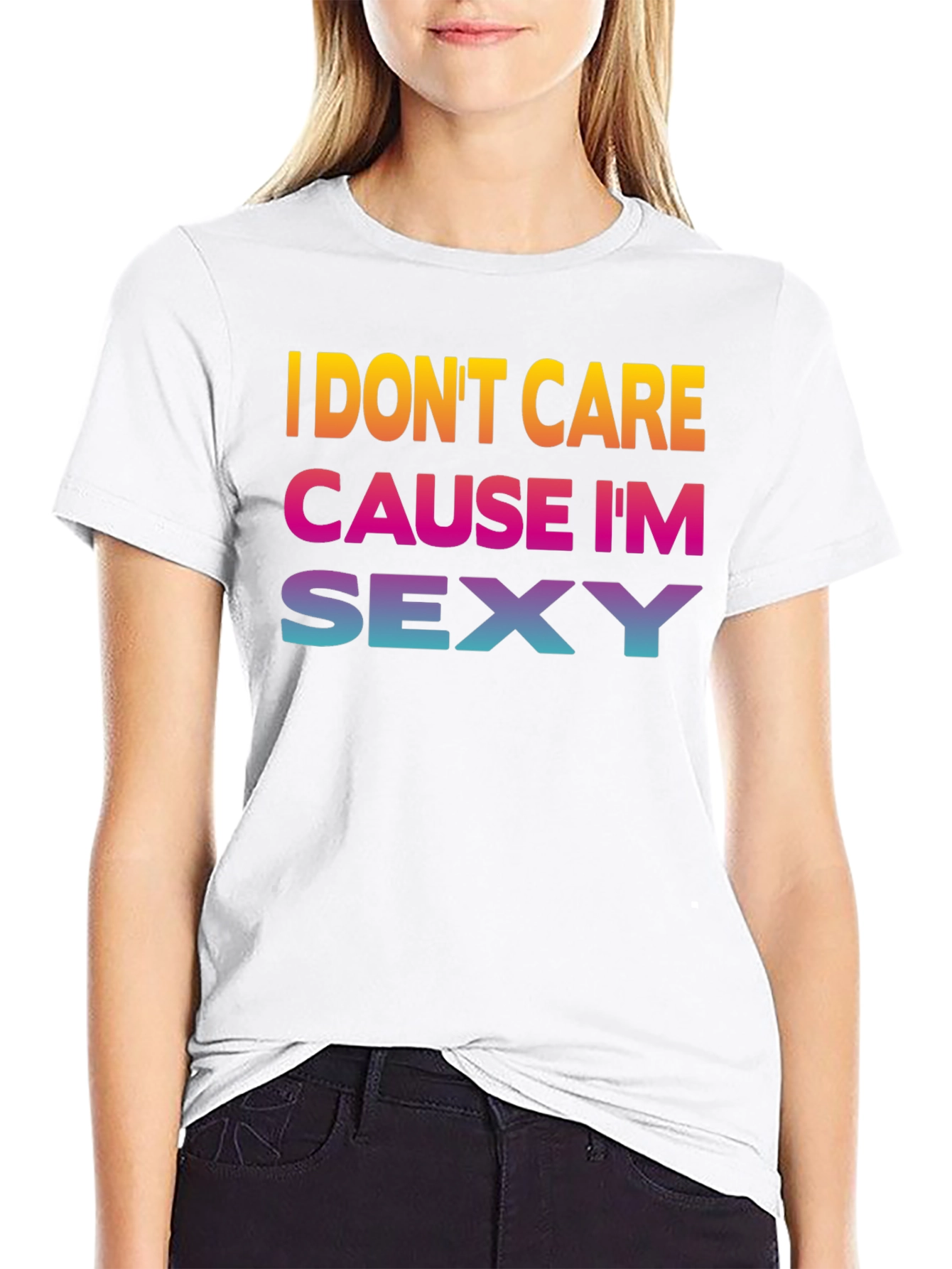 Black I Don't Care Cause I'm Sexy Graphic Tee view 9